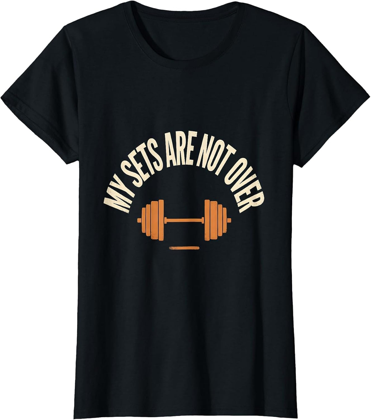 Women's My Sets Are Not Over Funny Gym Meme Weightlifting Humor T-Shirt - Black