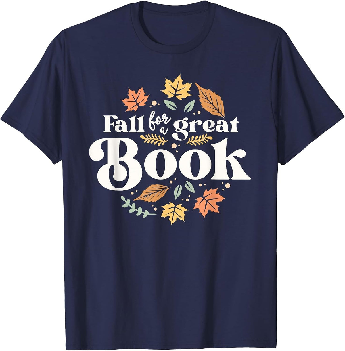 Fall for A Great Book Reading Librarian Autumn Teacher T-Shirt - Navy Blue