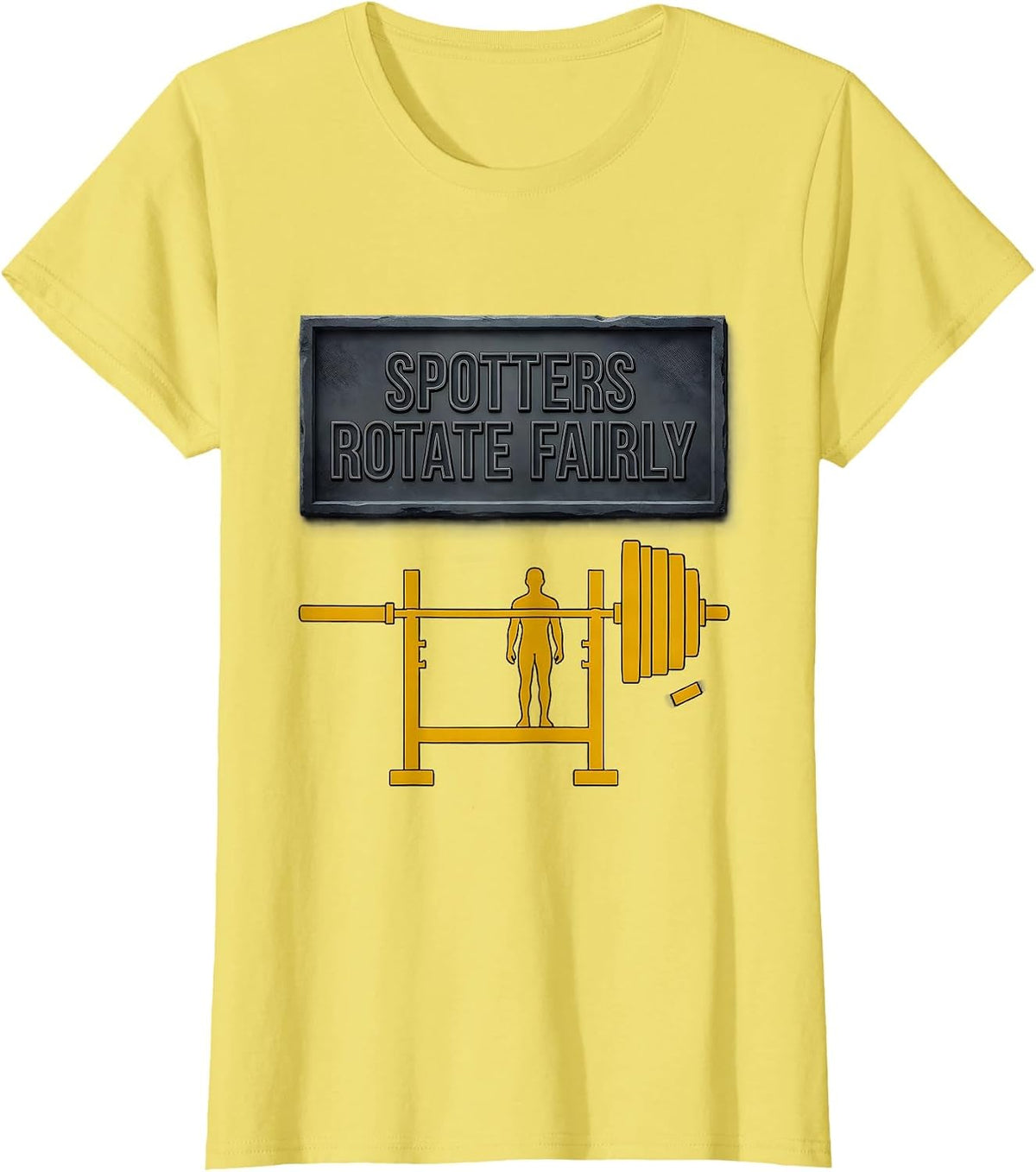 Women's Spotters Rotate Fairly Funny Gym Workout Weightlifting Humor T-Shirt - Lemon Yellow