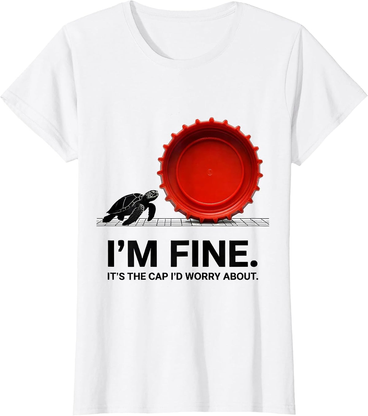 I'm Fine. It's The Cap I'd Worry About Funny Sea Turtle T-Shirt - White