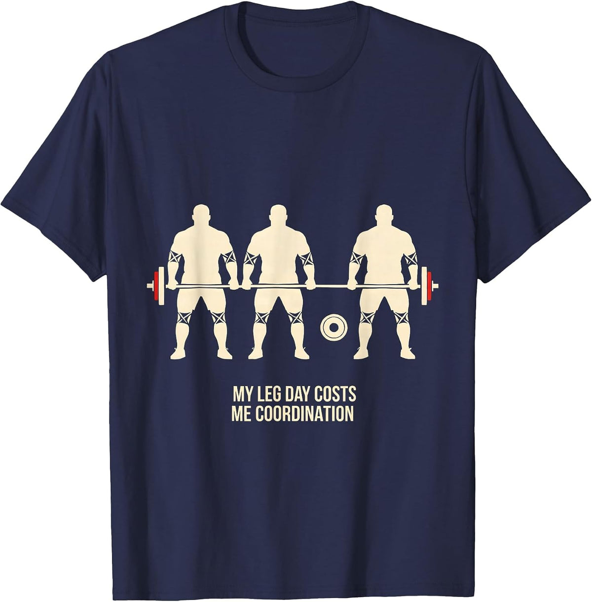 Men's My Leg Day Costs Me Coordination Funny Gym Workout T-Shirt - Navy Blue