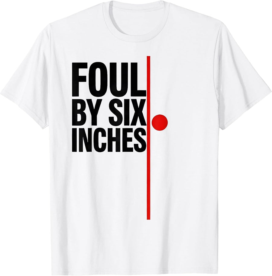 Men's Foul By Six Inches Deadpan Shot Put Athlete Throwers Humor T-Shirt - White