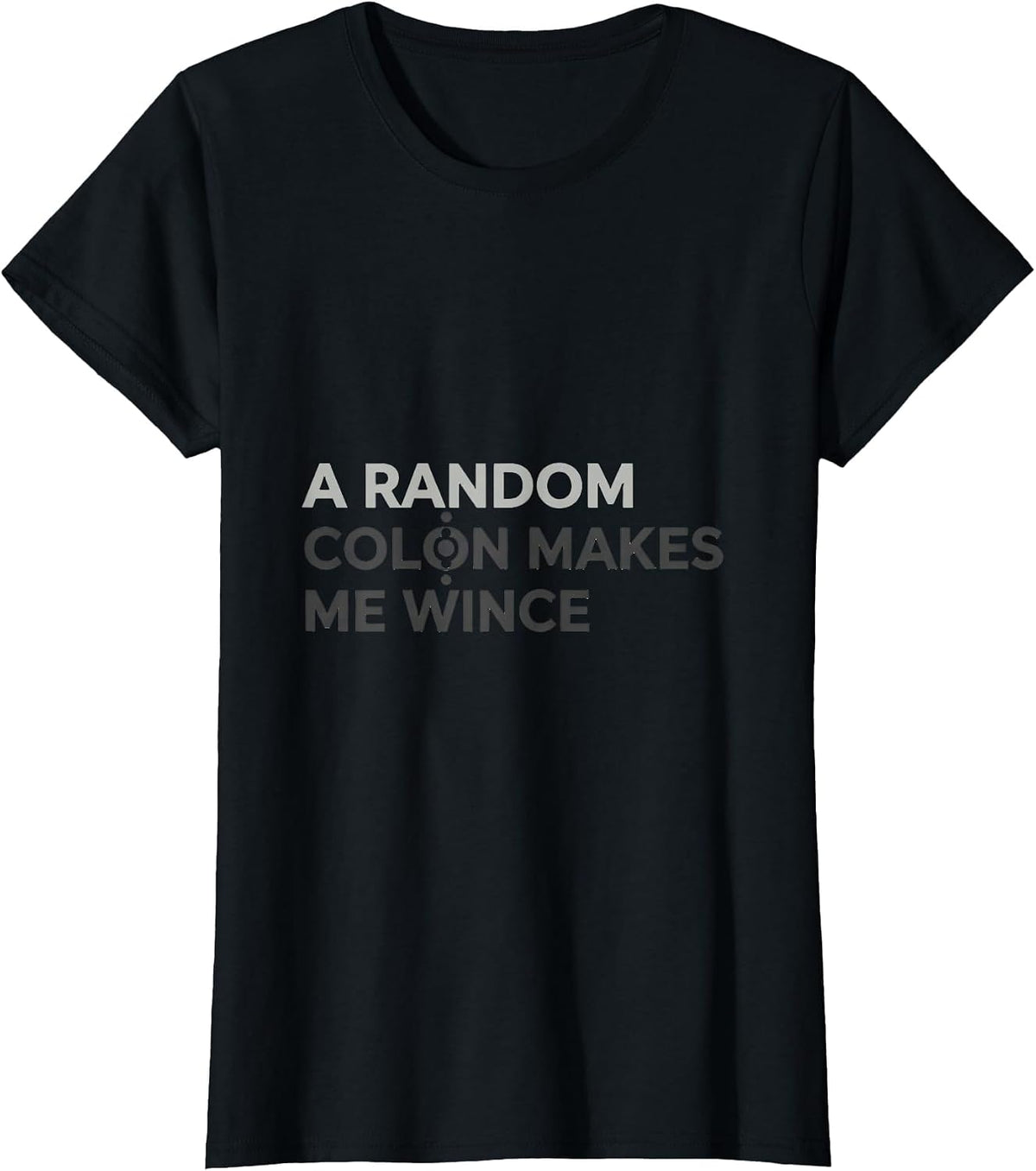 Women's A Random Colon Makes Me Wince Funny Grammar Teacher Humor T-Shirt - Black