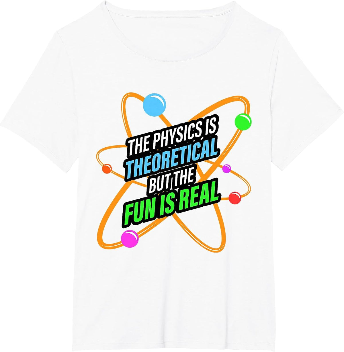 Physics Nerd Science Atom - Physicist T-Shirt - White