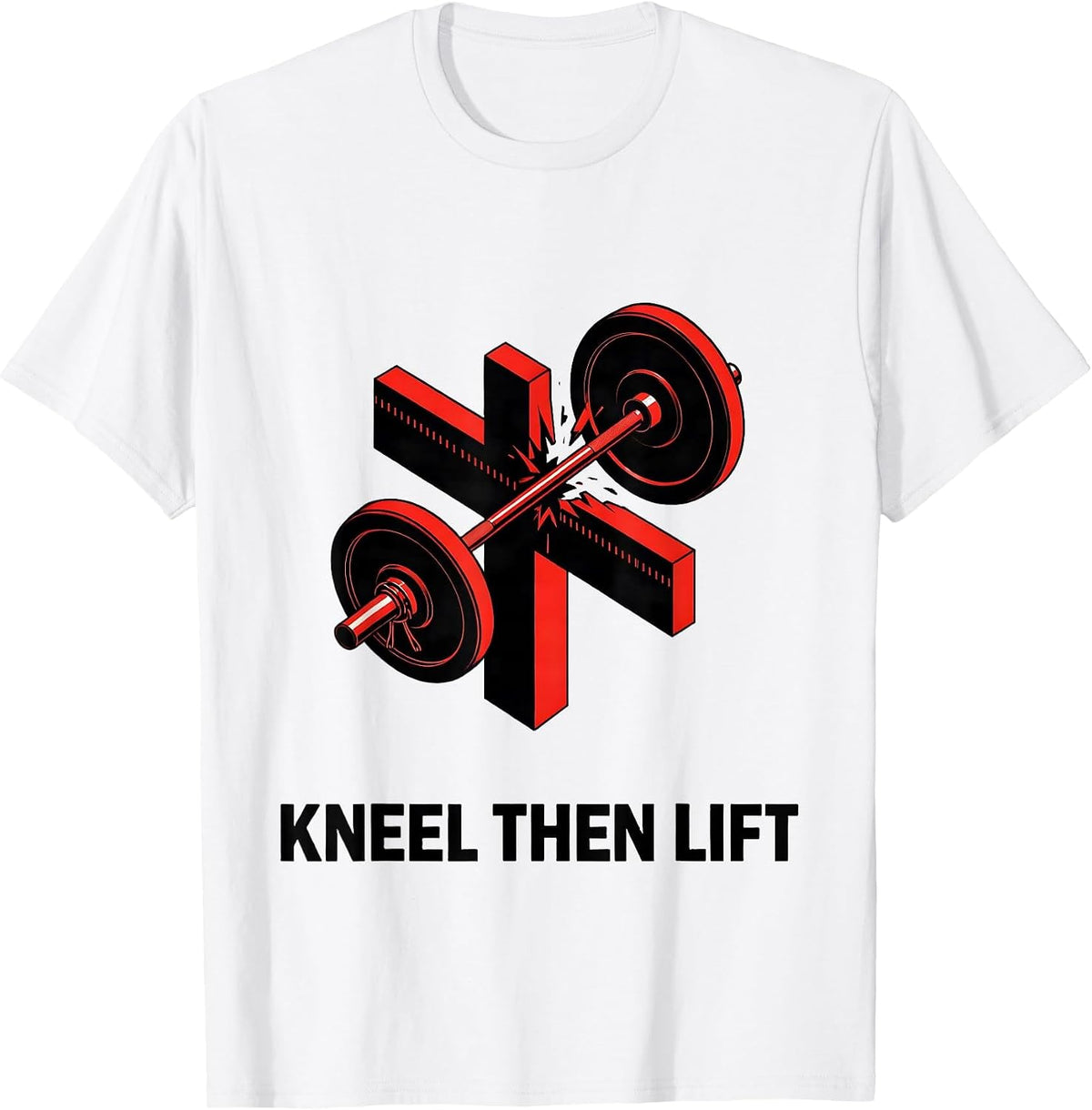 Men's Kneel Then Lift Christian Gym Workout Weightlifting Faith T-Shirt - White
