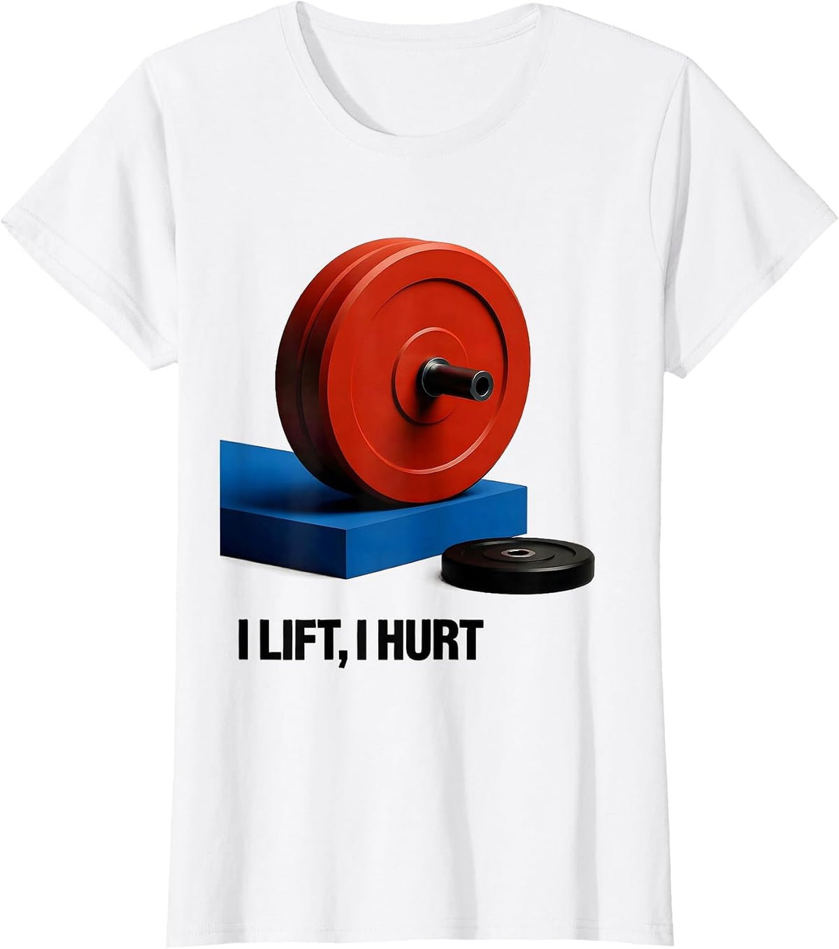 Women's I Lift I Hurt Funny Gym Workout Weightlifting Humor T-Shirt - White