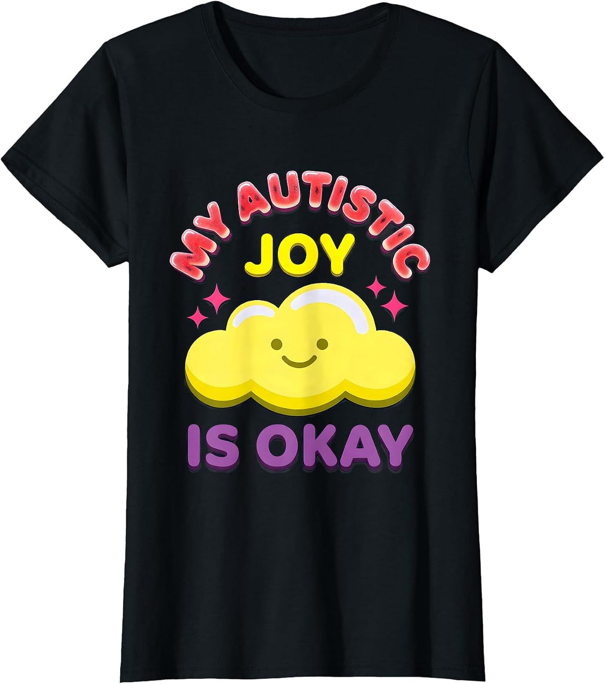 Women's My Autistic Joy Is Okay Funny Neurodivergent Awareness T-Shirt - Black