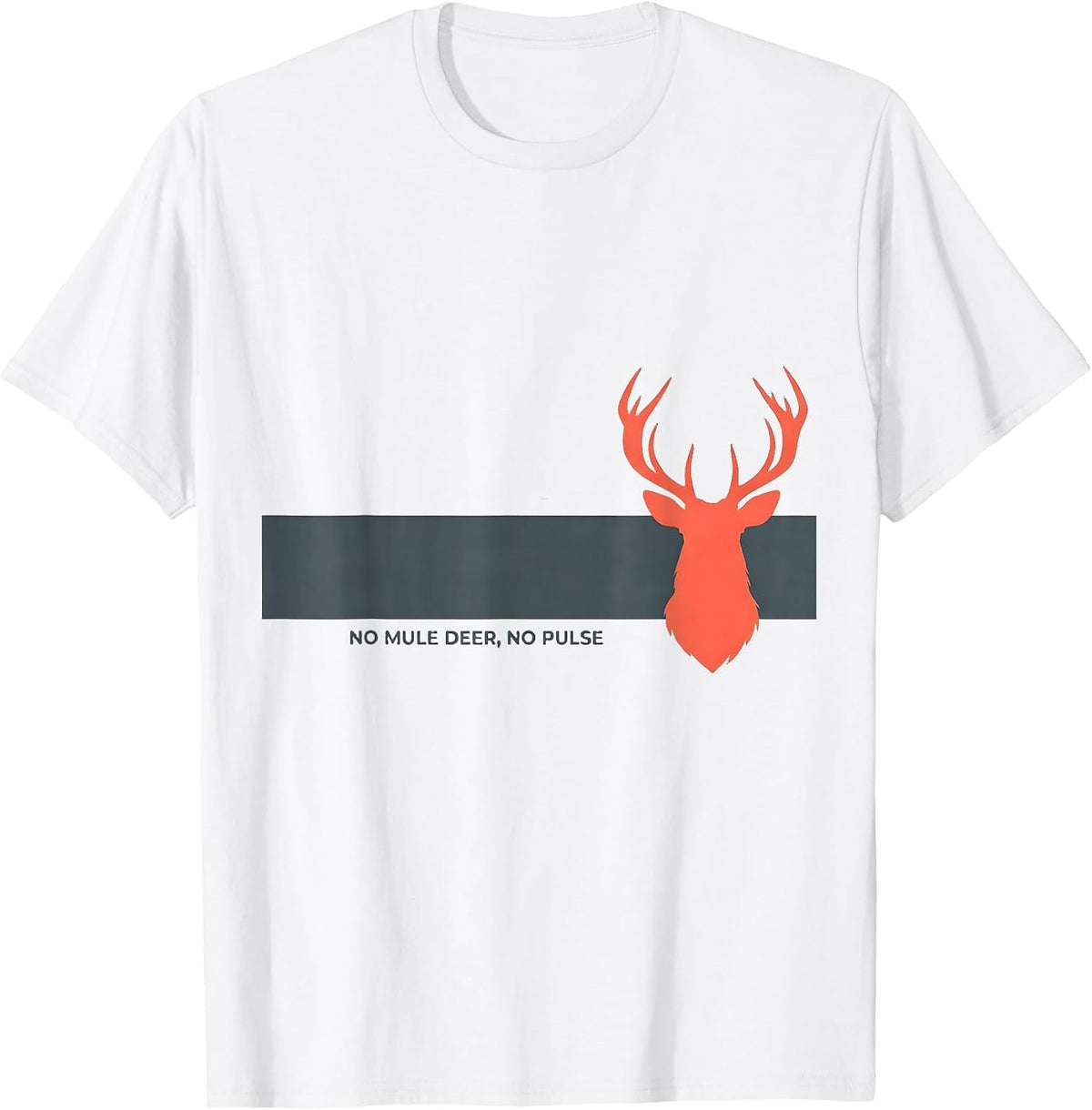 No Mule Deer No Pulse Hunting Heartbeat Pulse Wildlife T-Shirt - White