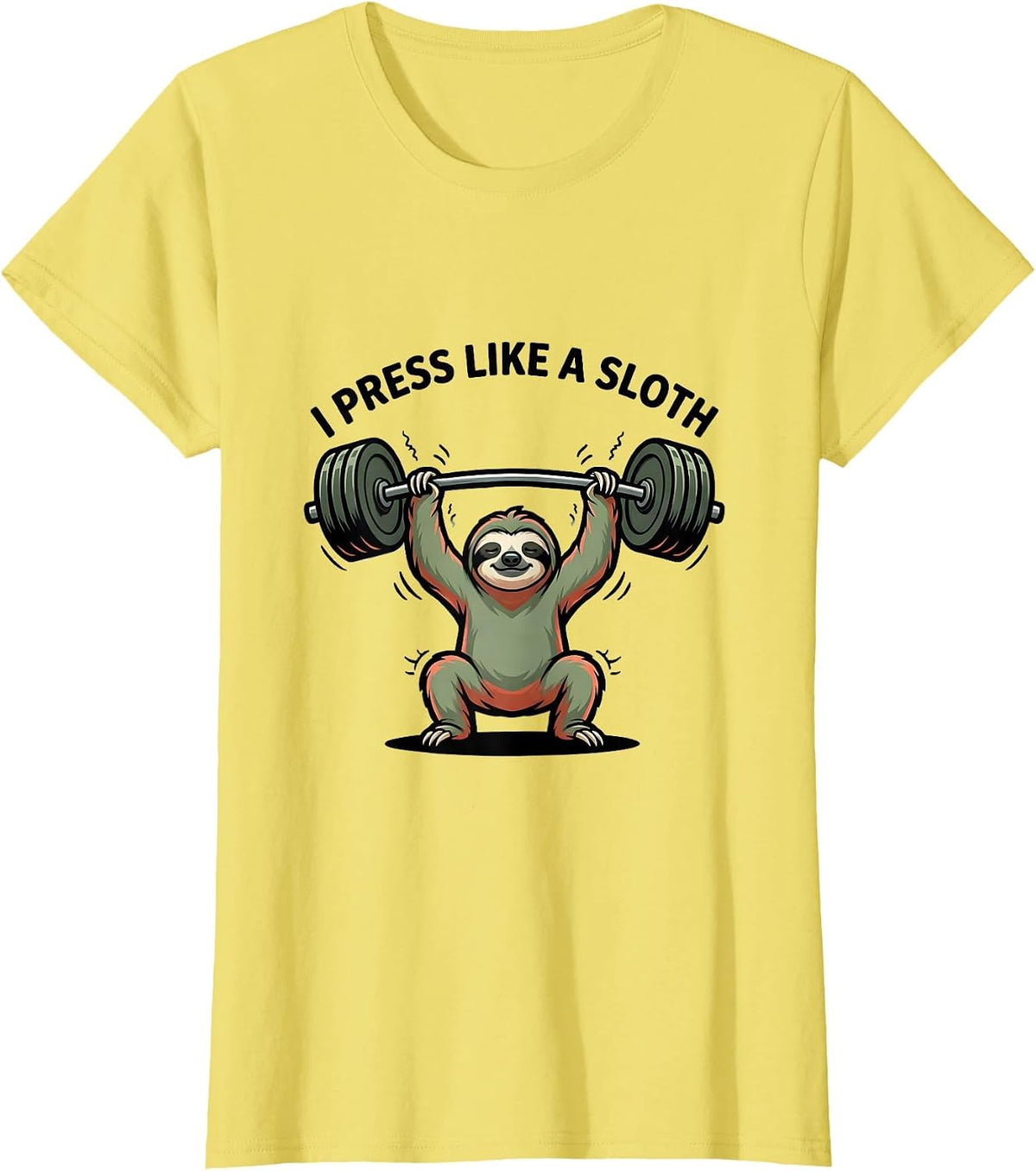 Women's I Press Like A Sloth Funny Gym Animal Pun Weightlifting T-Shirt - Lemon Yellow