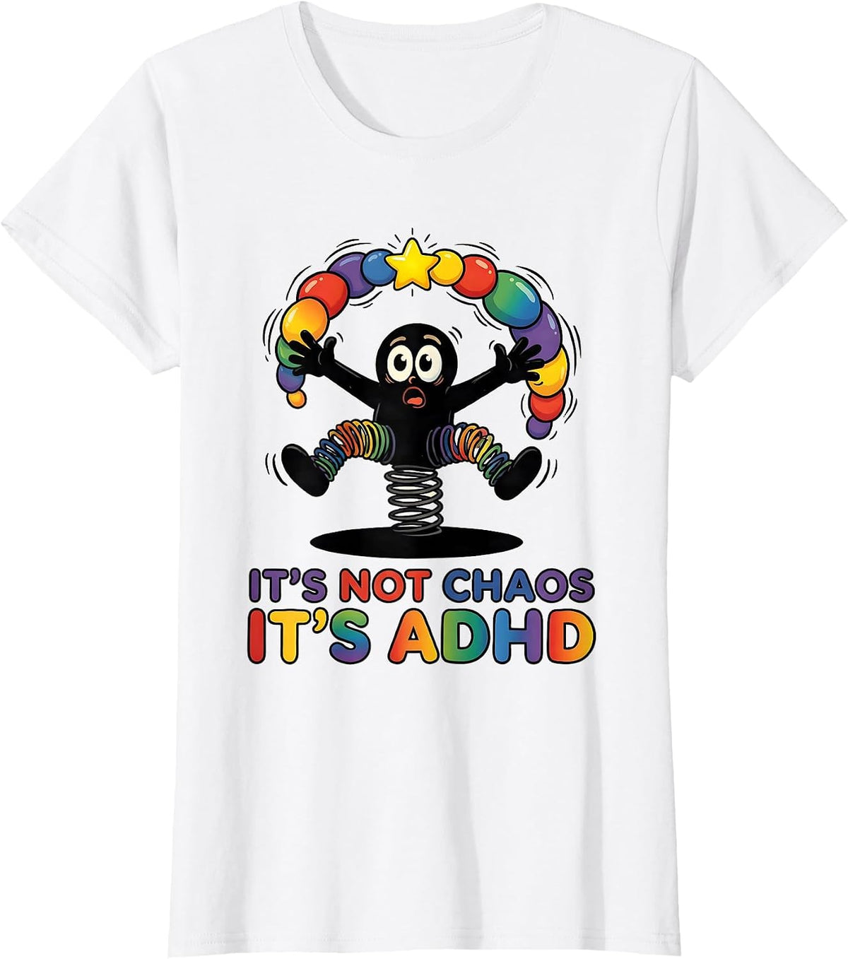It's Not Chaos It's ADHD Funny Neurodiverse Awareness ADHD T-Shirt - White