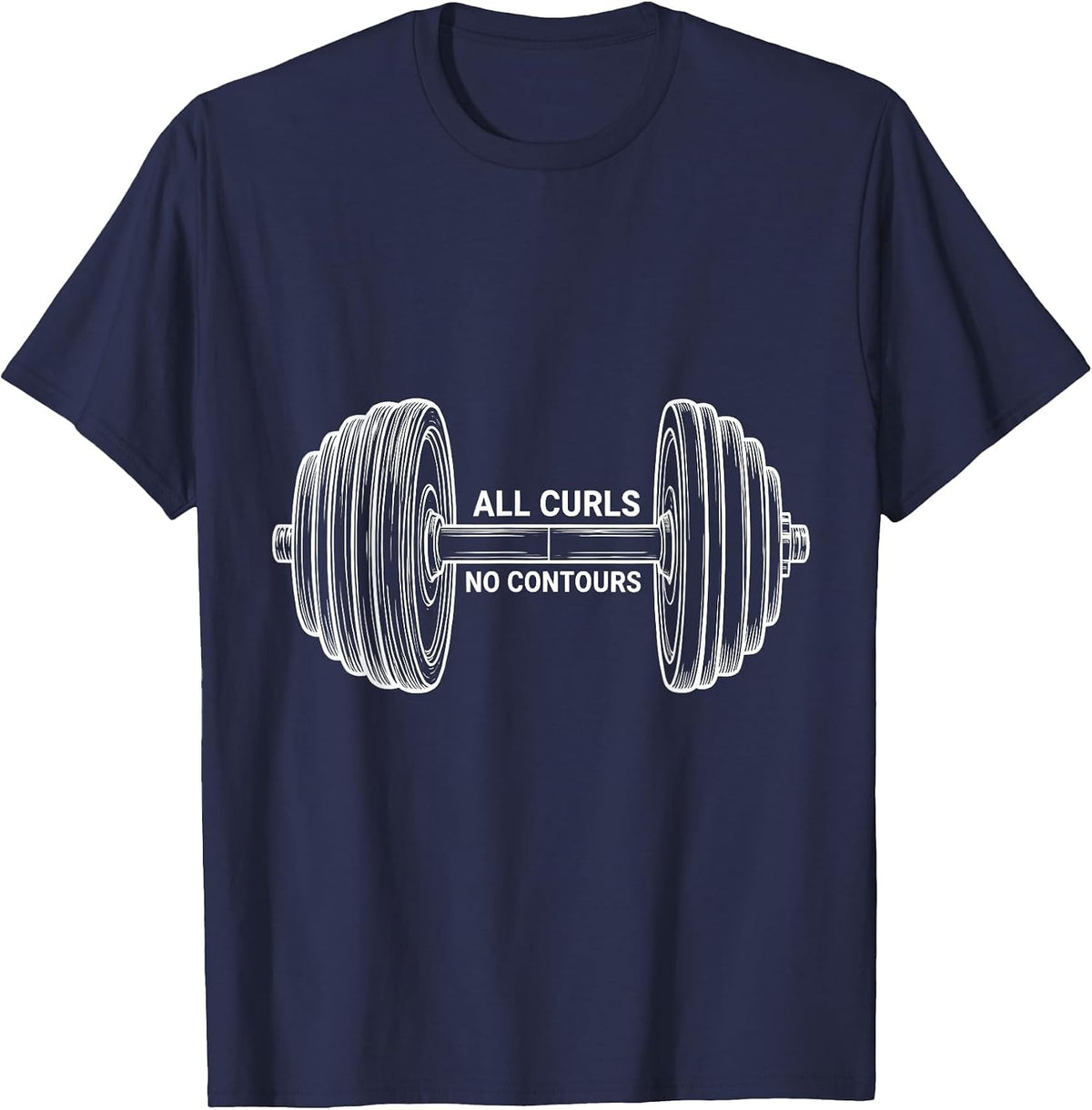 Men's All Curls No Contours Funny Gym Workout Weightlifting Humor T-Shirt - Navy Blue