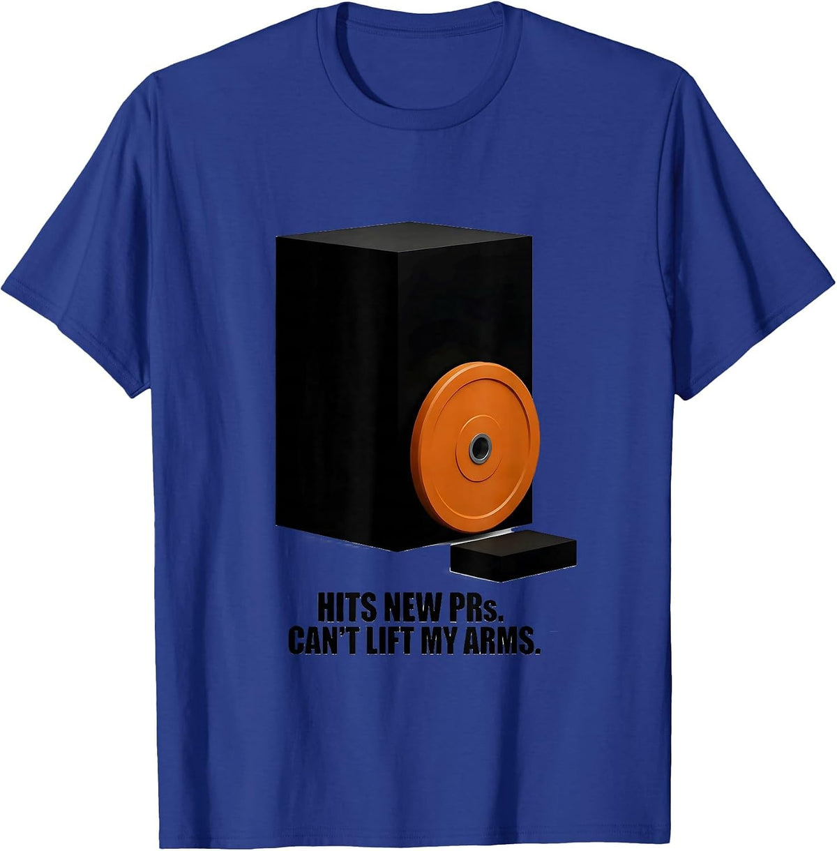 Men's Hits New PRs Can't Lift My Arms Funny Gym Workout Humor T-Shirt - Royal Blue