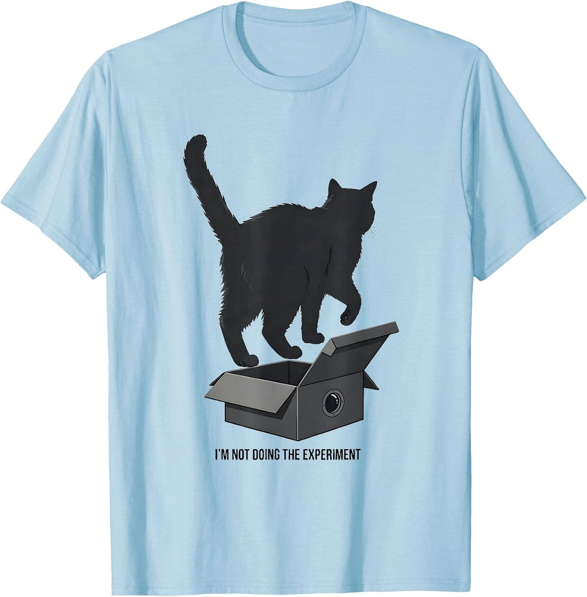 Men's I'm Not Doing The Experiment Funny Science Cat Lover Quantum T-Shirt - Baby Blue