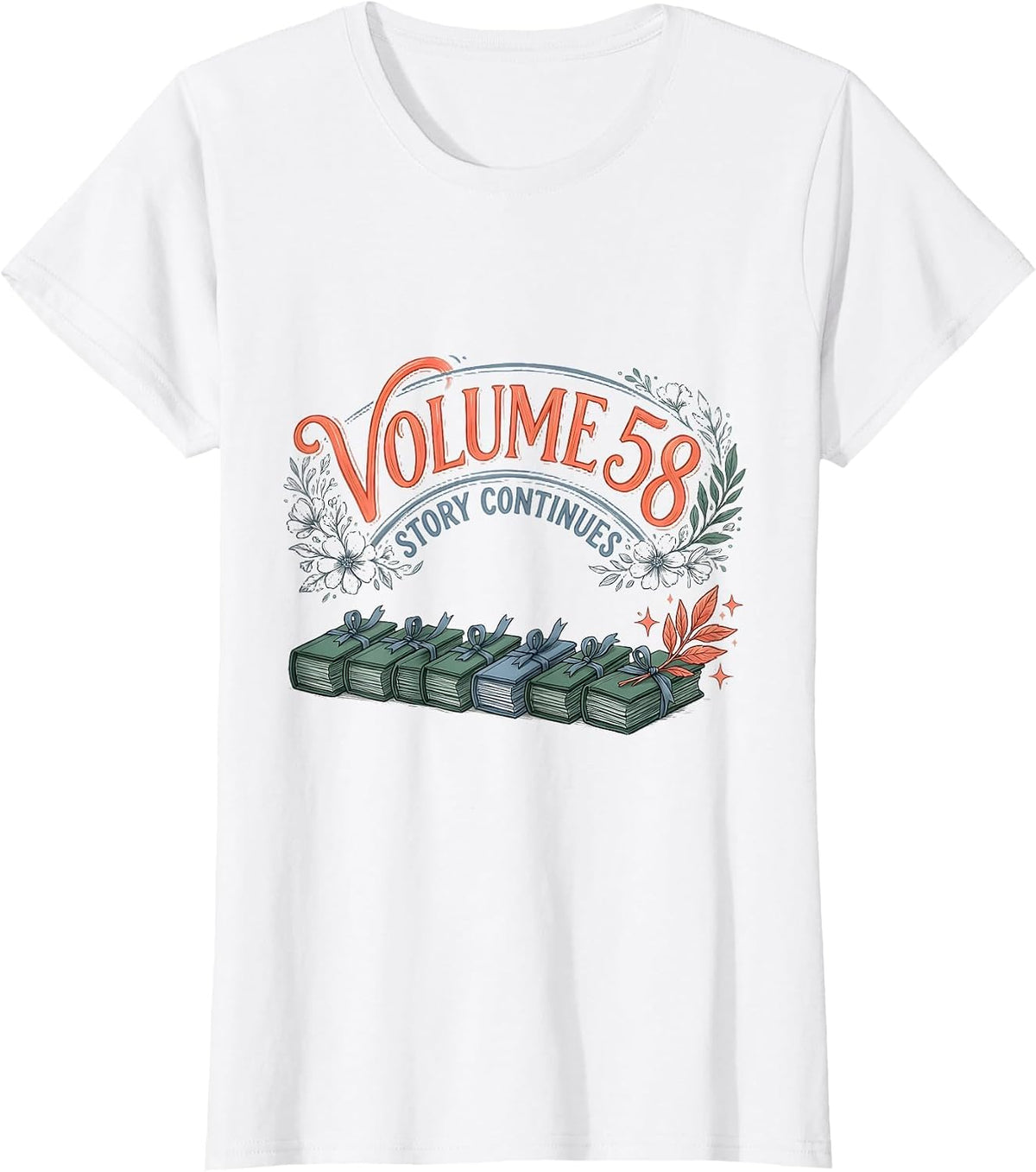Women's Volume 58 Story Continues Whimsical Bookworm Birthday Gift T-Shirt - White