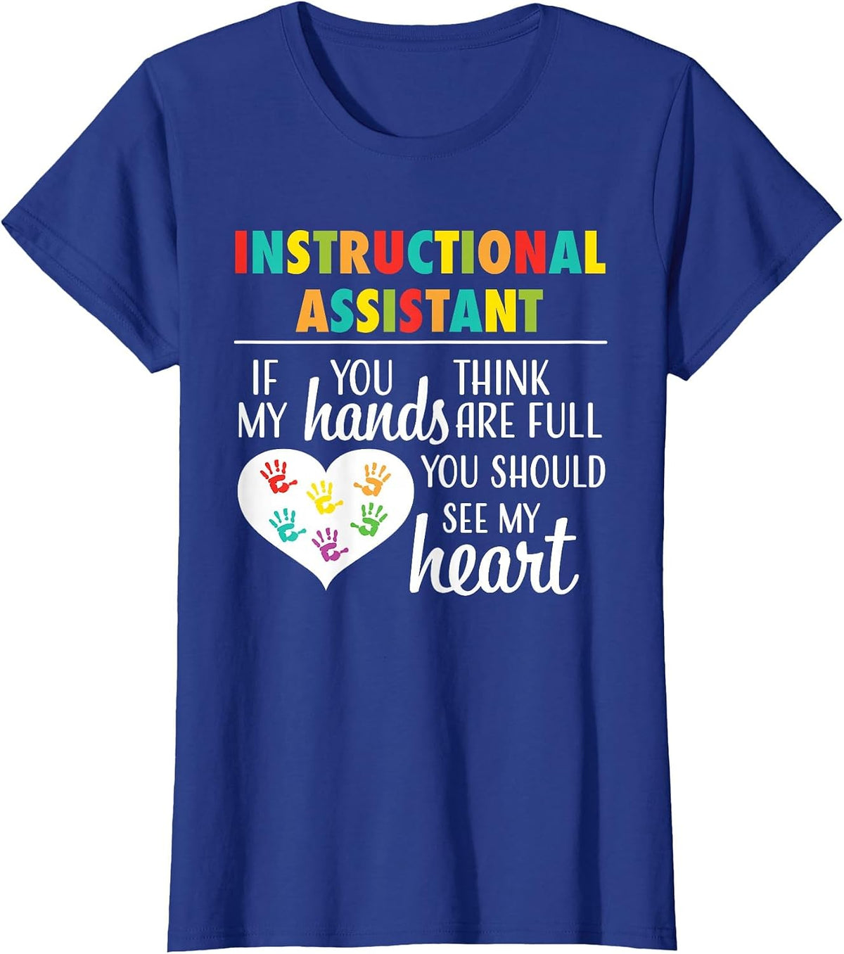 Cute Instructional Assistant Instructional Coach Teacher T-Shirt - Royal Blue