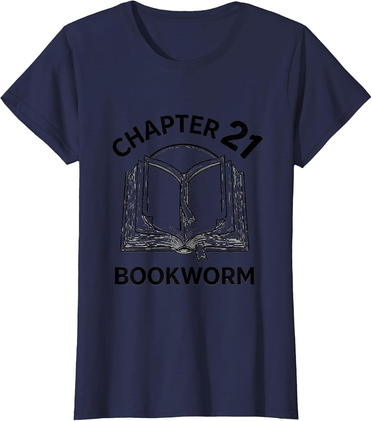 Women's Chapter 21 Bookworm Whimsical Birthday Book Lover Gift T-Shirt - Navy Blue