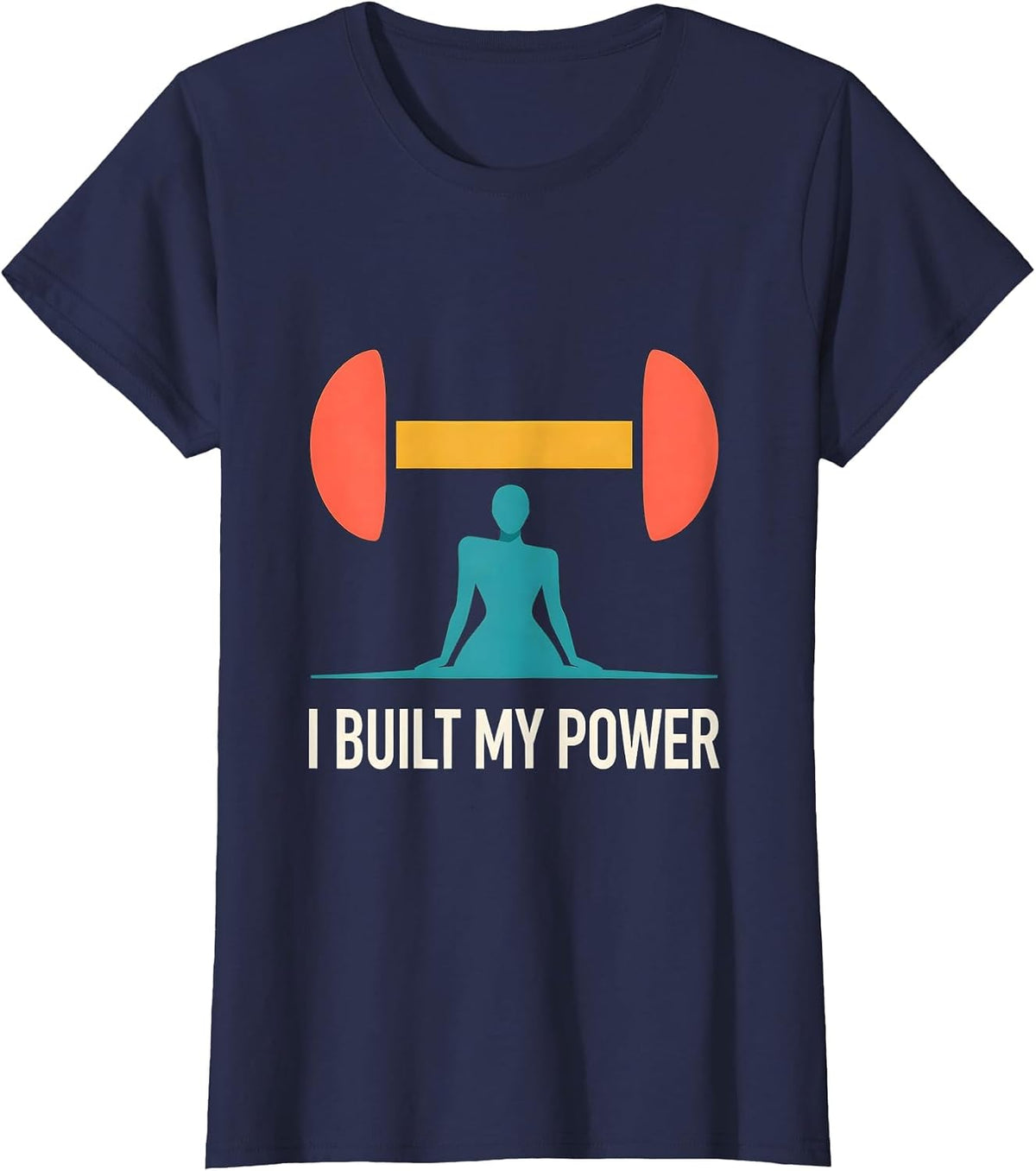 Women's I Built My Power Motivational Muscle Tee Gym Humor T-Shirt - Navy Blue