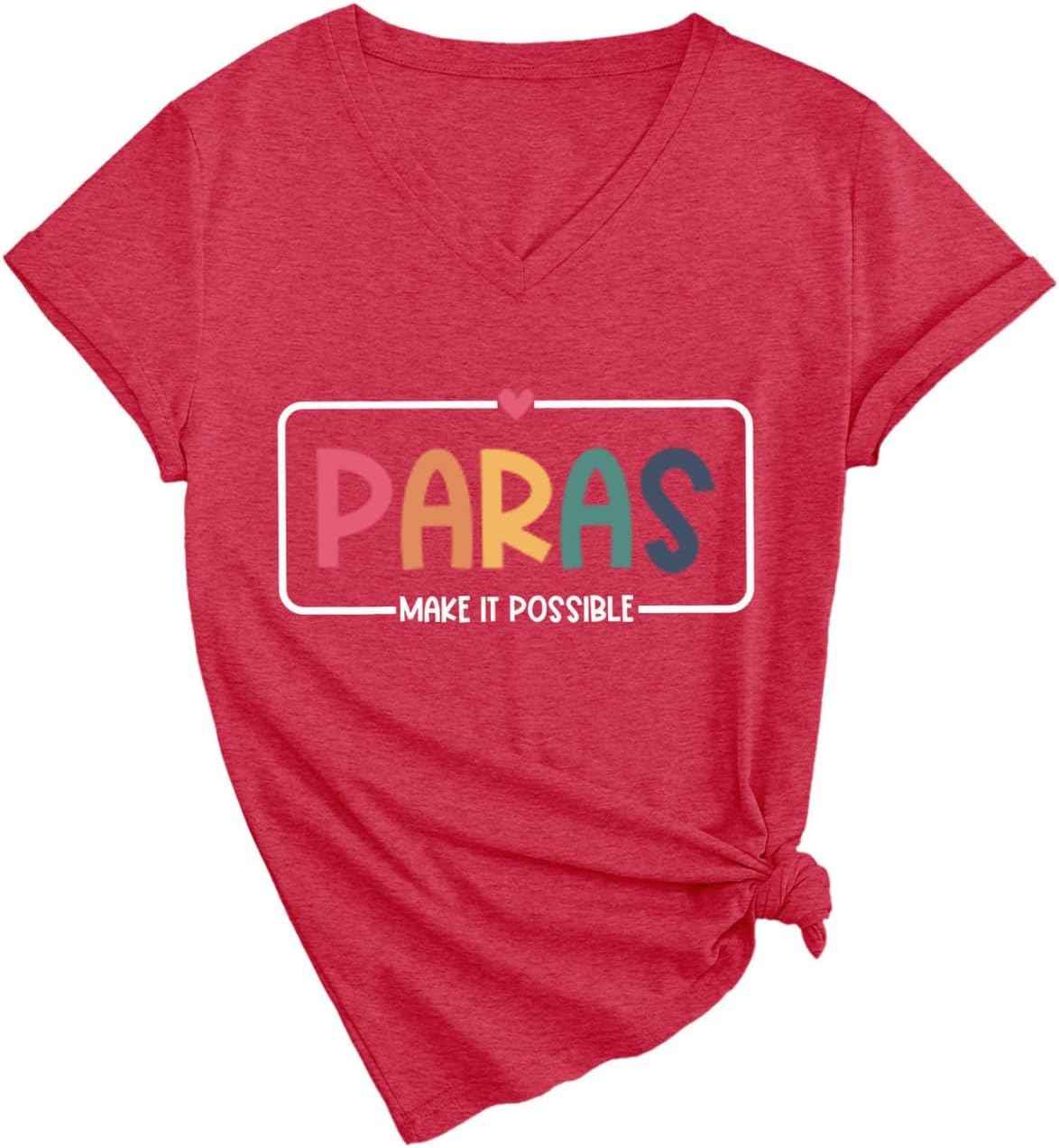 Paras Make It Possible T Shirt Funny Teacher V Neck Tee Women Heart Paraprofessional Tops para Appreciation Gift - Red