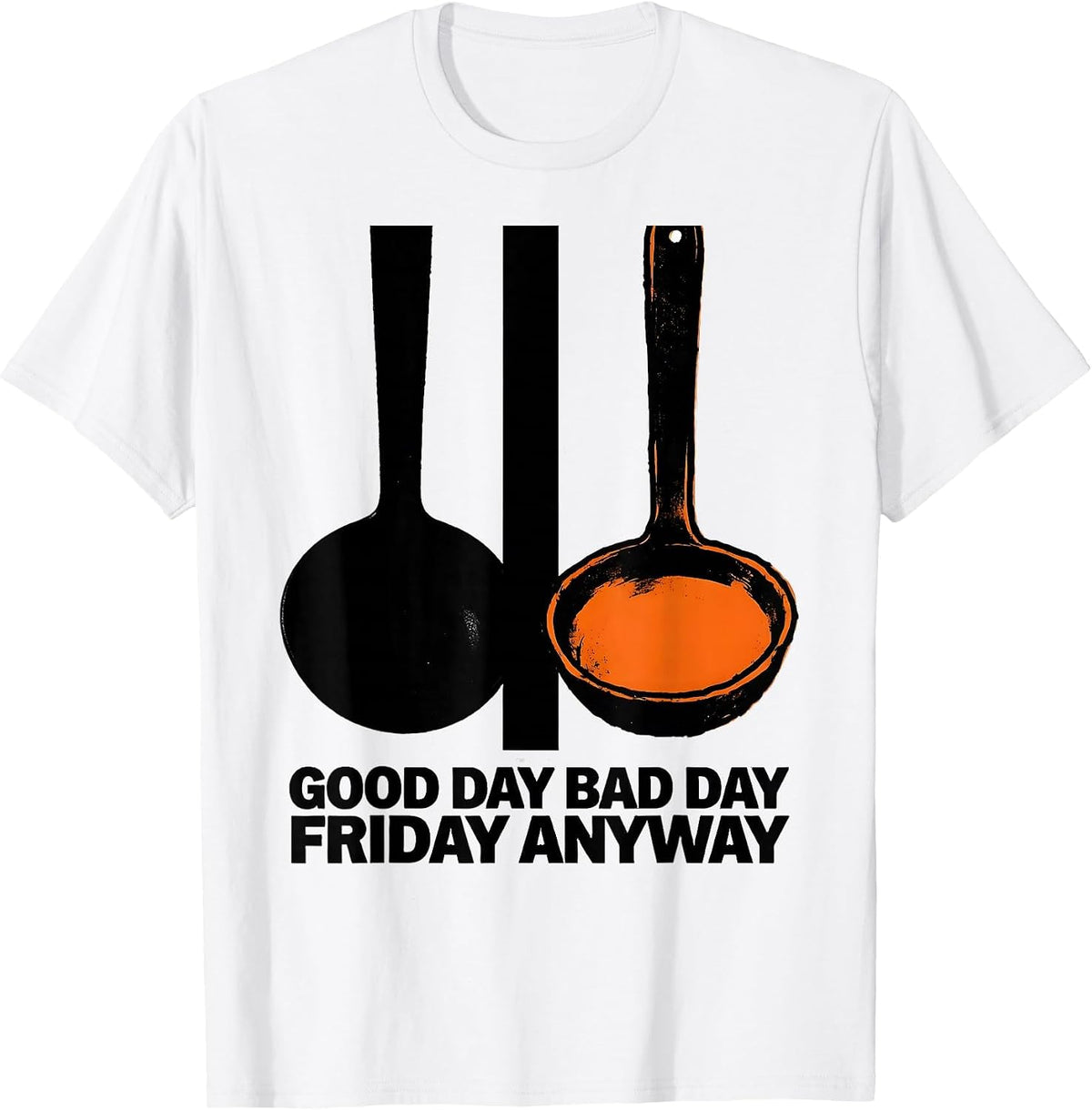 Men's Good Day Bad Day Friday Anyway Brutalist Cafeteria Crew T-Shirt - White