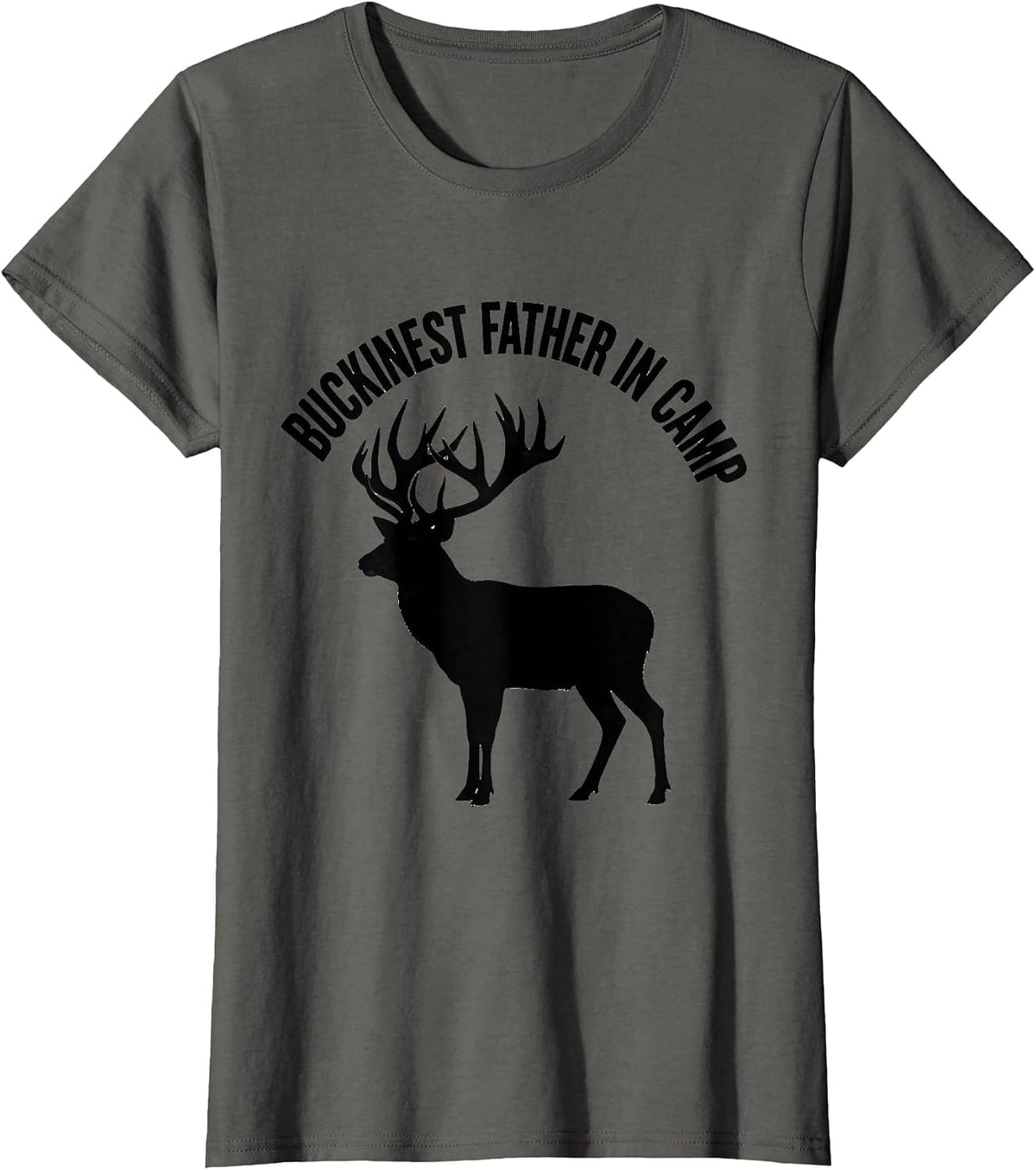 Women's Buckinest Father In Camp Funny Deer Hunting Dad Joke Fitness T-Shirt - Asphalt Grey