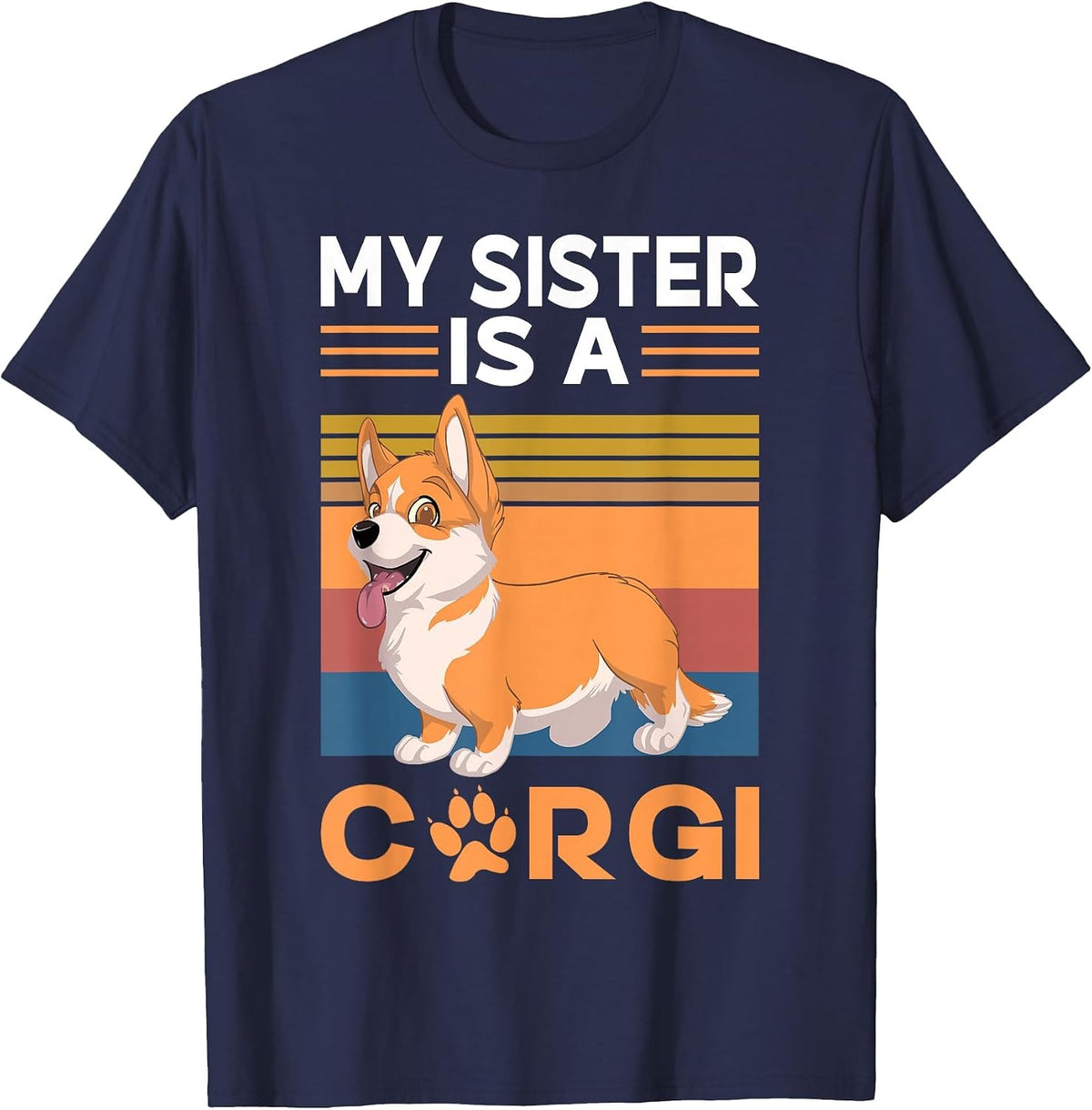 My Sister is a Corgi T-Shirt - Navy Blue