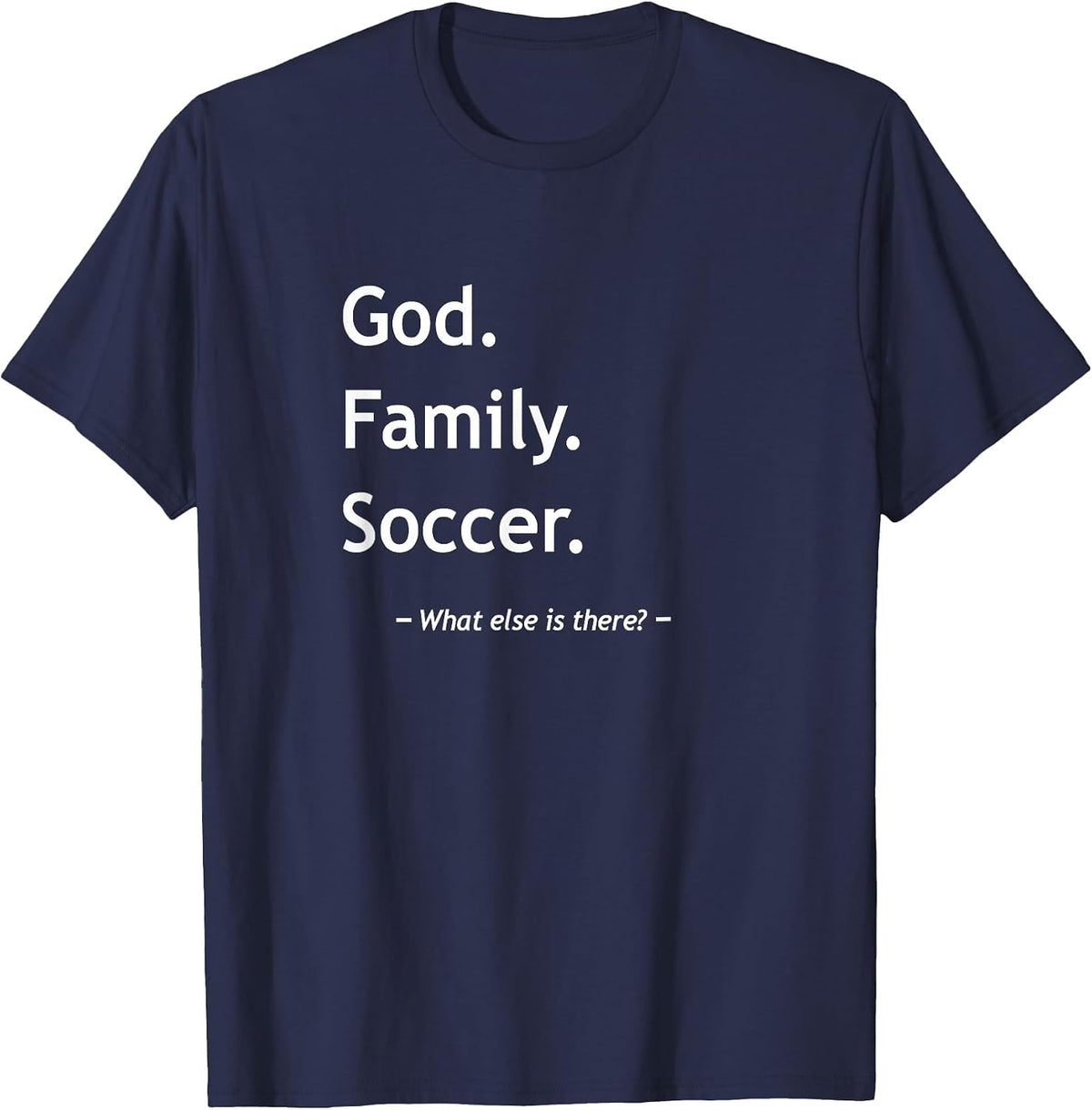 Christian Faith Christianity God Family Soccer T-Shirt - Navy Blue
