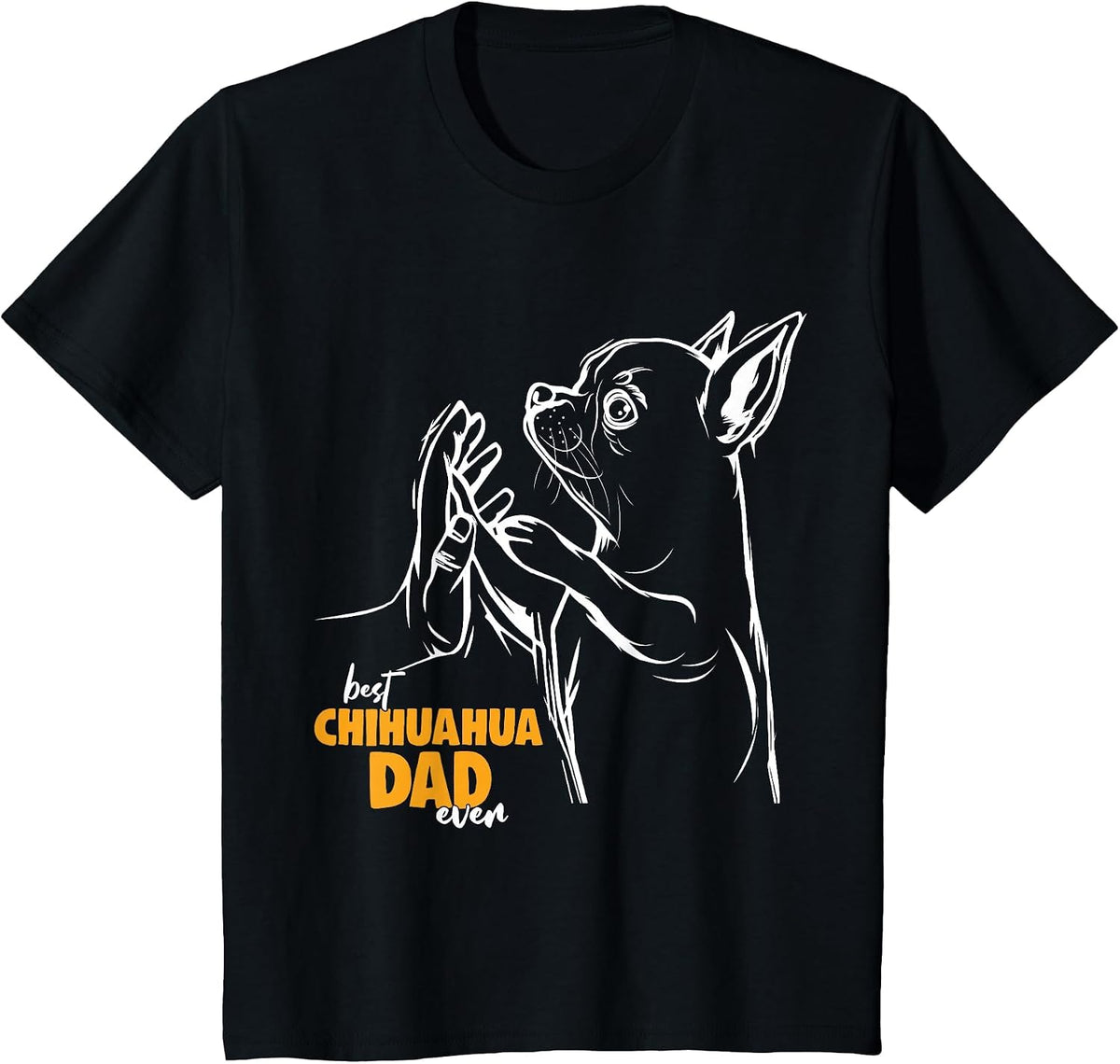 Chihuahua Dog Dad T-Shirt - Black