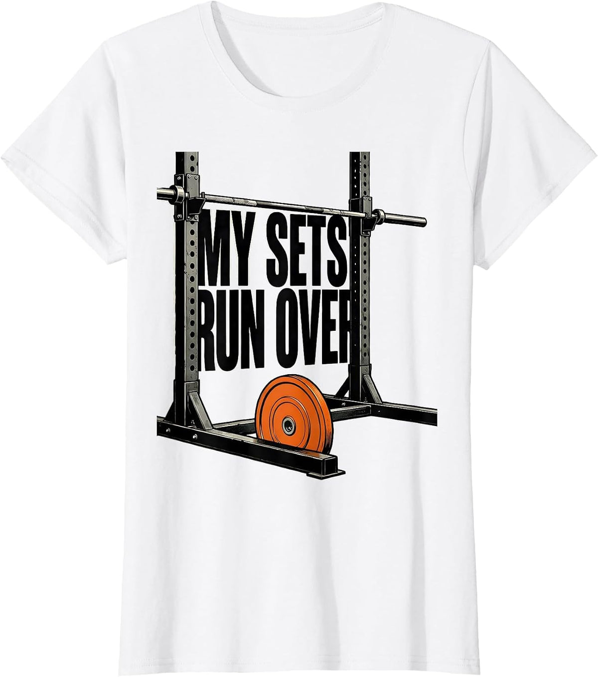 Women's My Sets Run Over Brutalist Gym Humor Weightlifting Workout T-Shirt - White