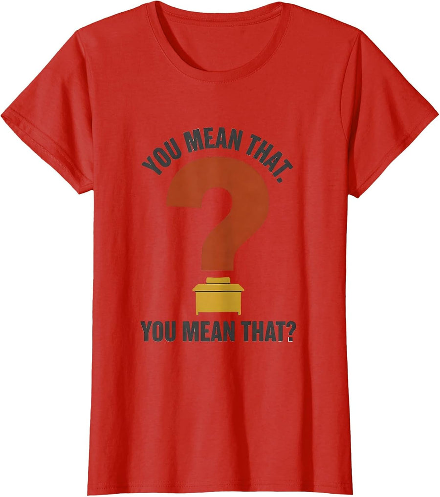 Women's You Mean That You Mean That Funny Grammar Teacher T-Shirt - Red