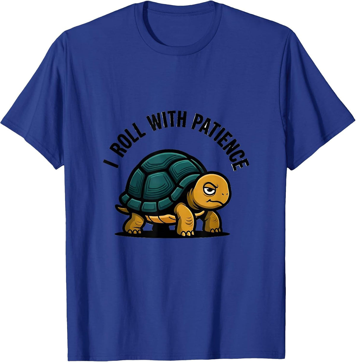 Men's I Roll With Patience Funny Tortoise Lover Pet Owner Humor T-Shirt - Royal Blue
