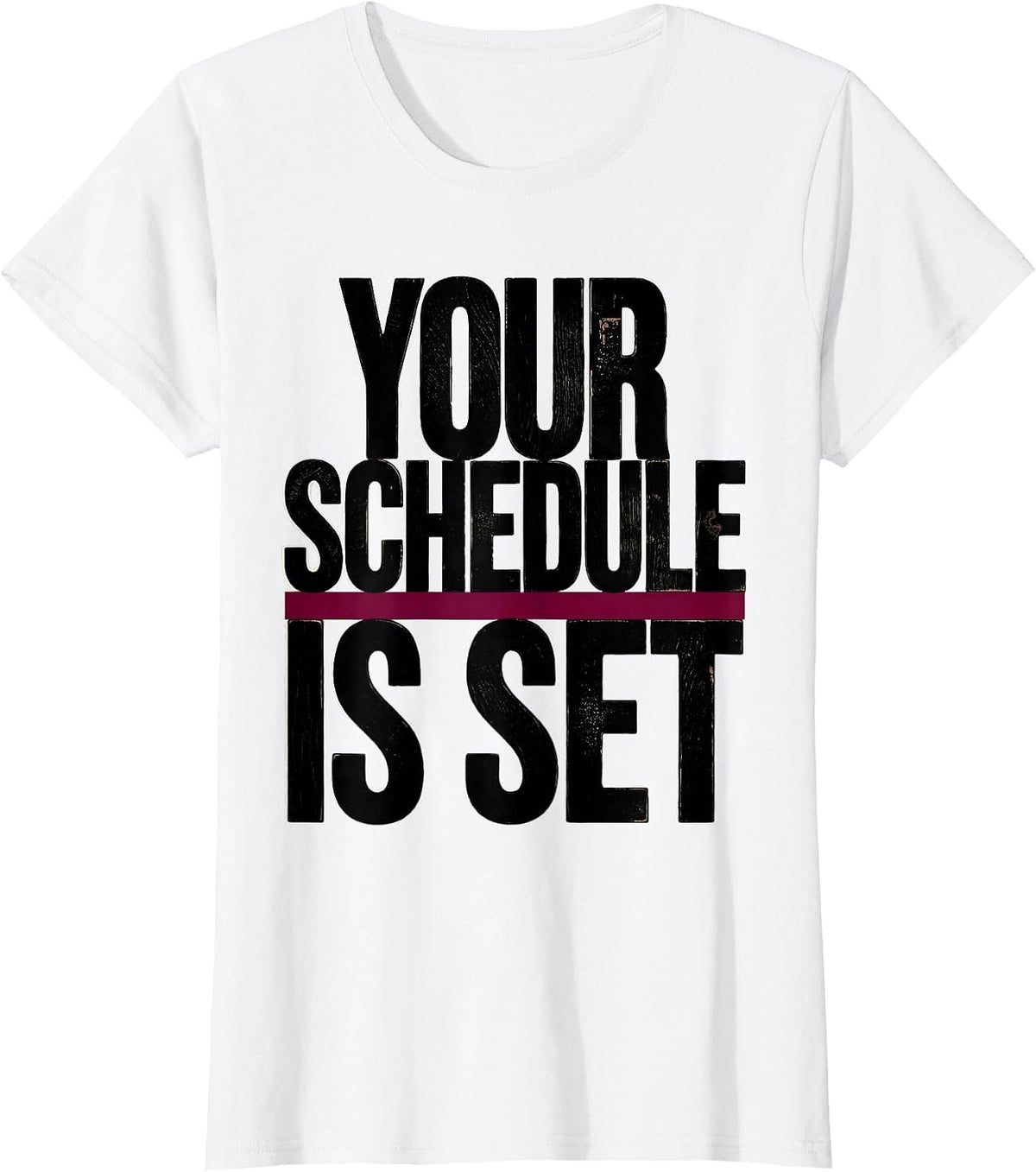 Your Schedule Is Set Funny School Counselor Schedule Joke T-Shirt - White