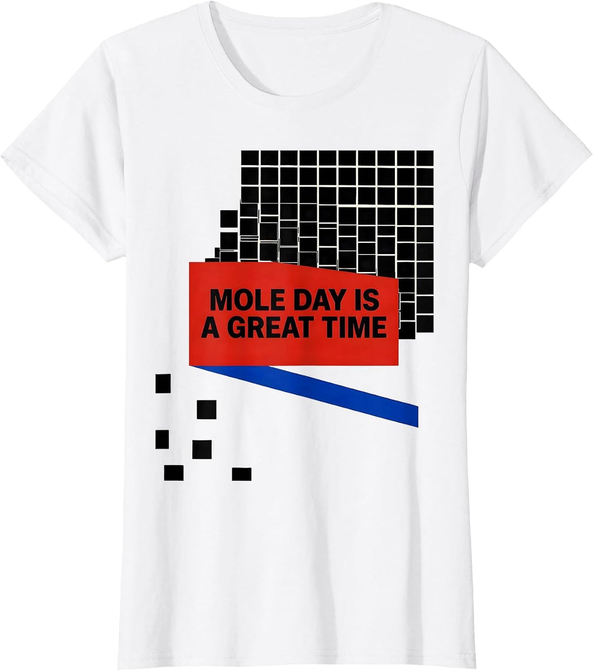 Mole Day Is A Great Time Bauhaus Modernist Science Teacher T-Shirt - White