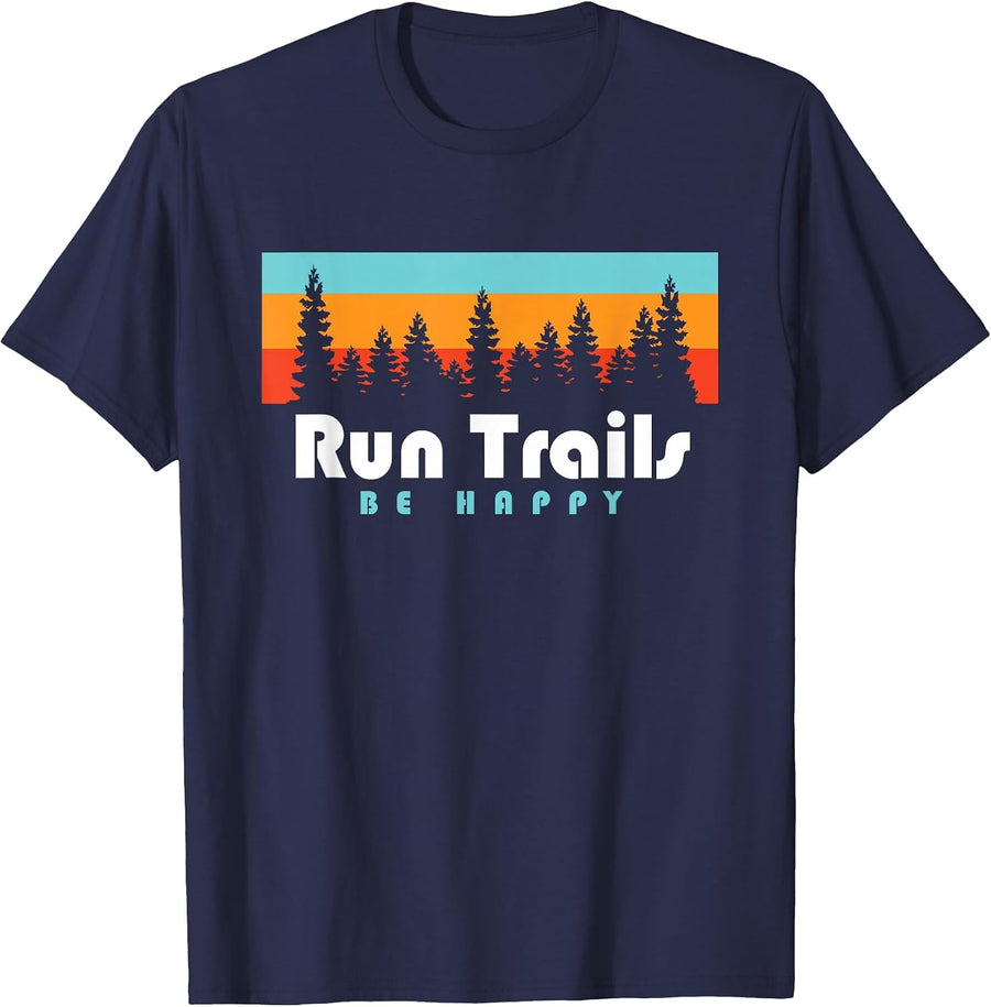 Trail Running Run Trails Be Happy Trail and Ultra Running T-Shirt - Navy Blue