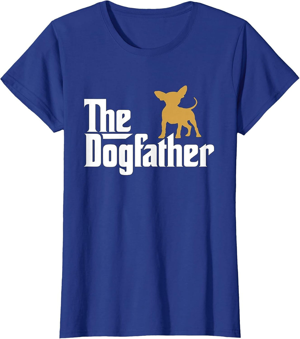 The Dogfather Chihuahua Funny Dog T Shirt-tee T-Shirt - Royal Blue