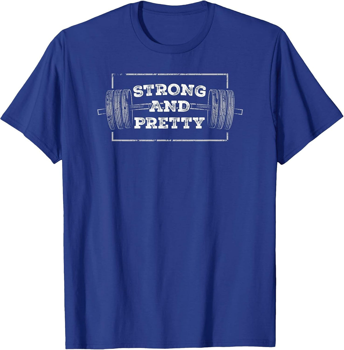 Strong and Pretty Shirt Men Funny Gym Workout T-Shirt - Royal Blue
