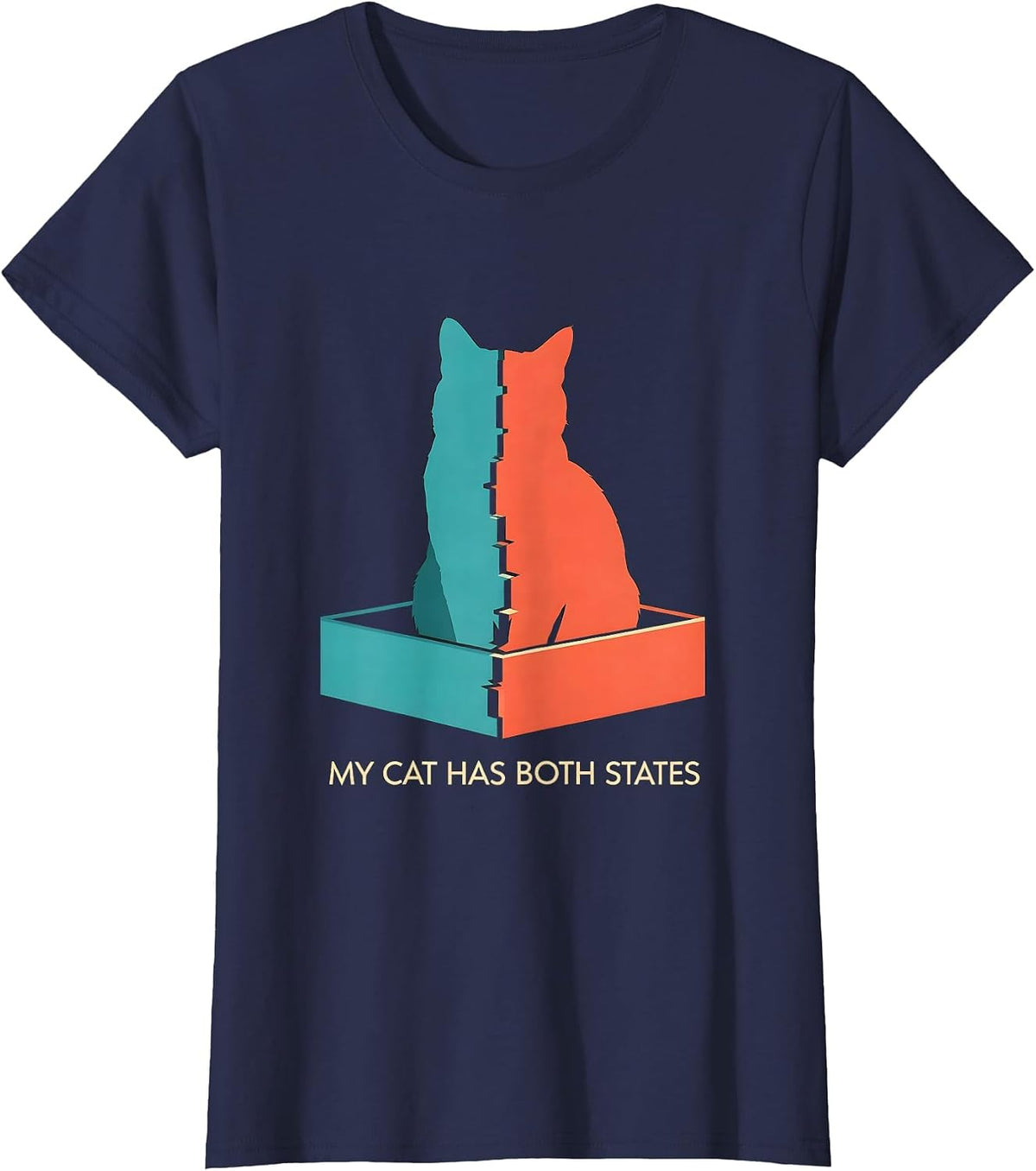 Women's My Cat Has Both States Funny Quantum Physics Science Geek T-Shirt - Navy Blue