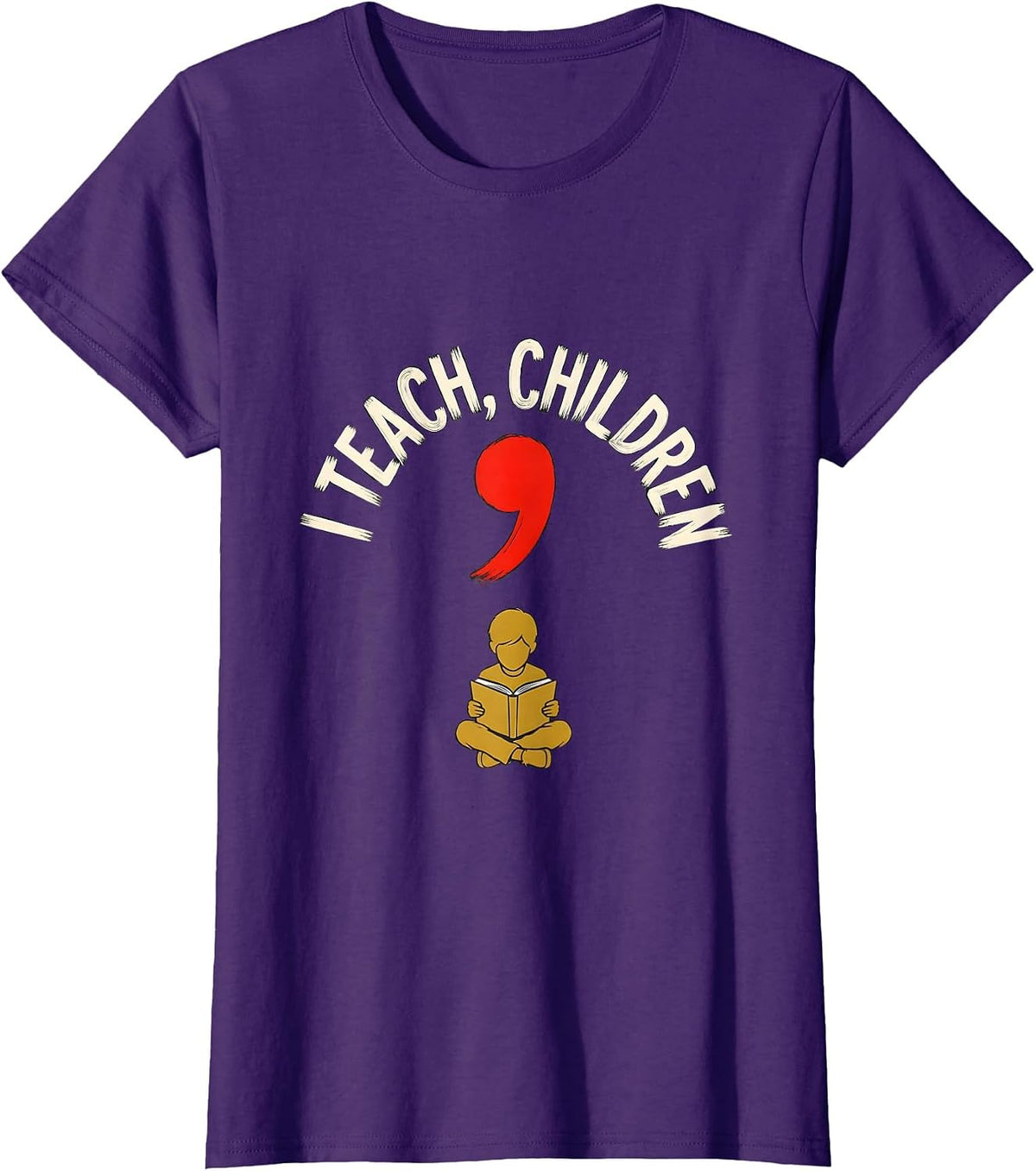 Women's I Teach, Children Funny Grammar Teacher Punctuation Humor T-Shirt - Purple