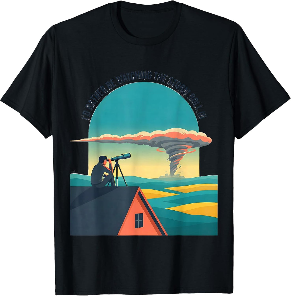 Men's I'd Rather Be Watching The Storm Roll In Meteorology Humor T-Shirt - Black