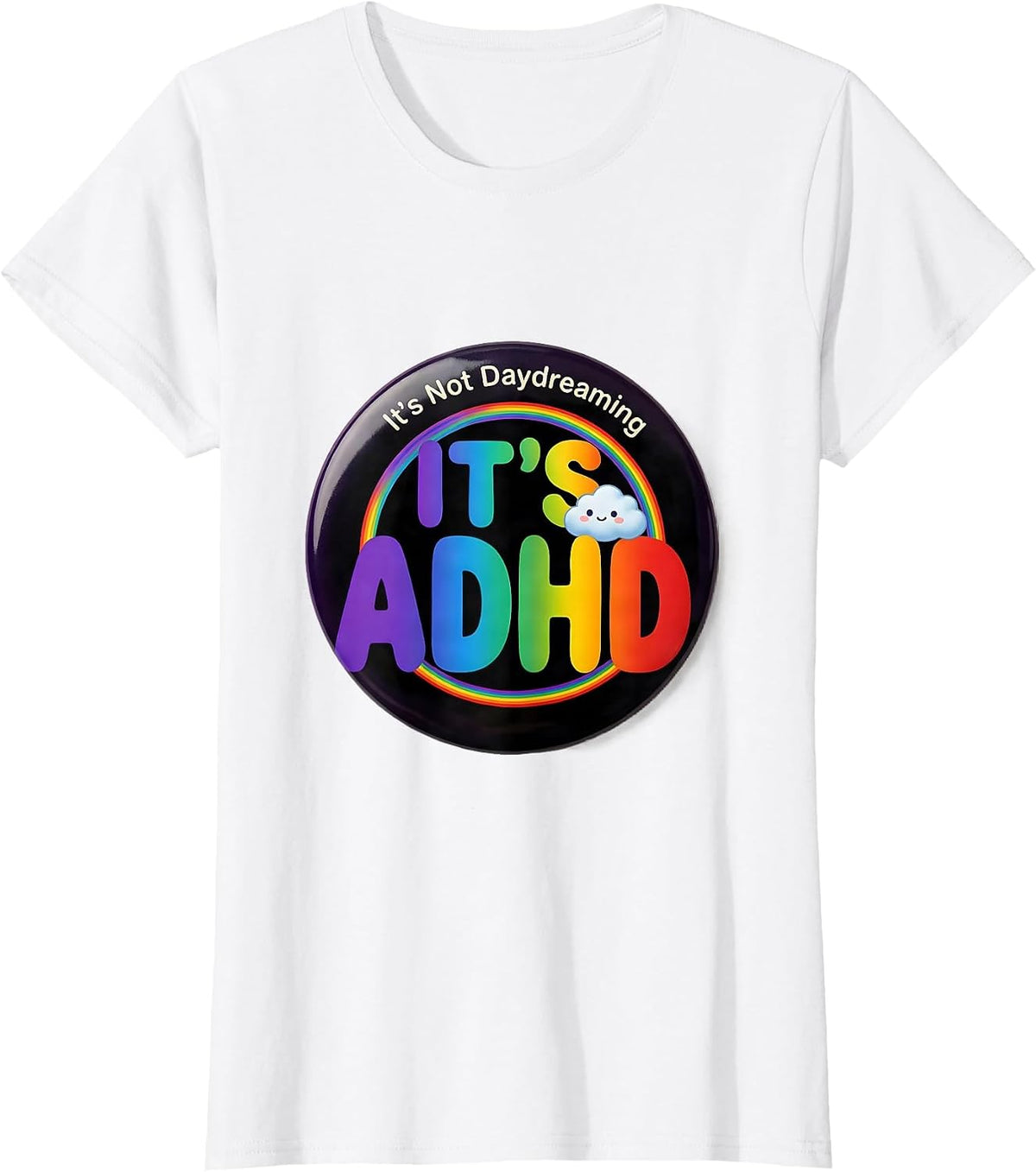 It's Not Daydreaming It's ADHD Funny Neurodiversity ADHD T-Shirt - White