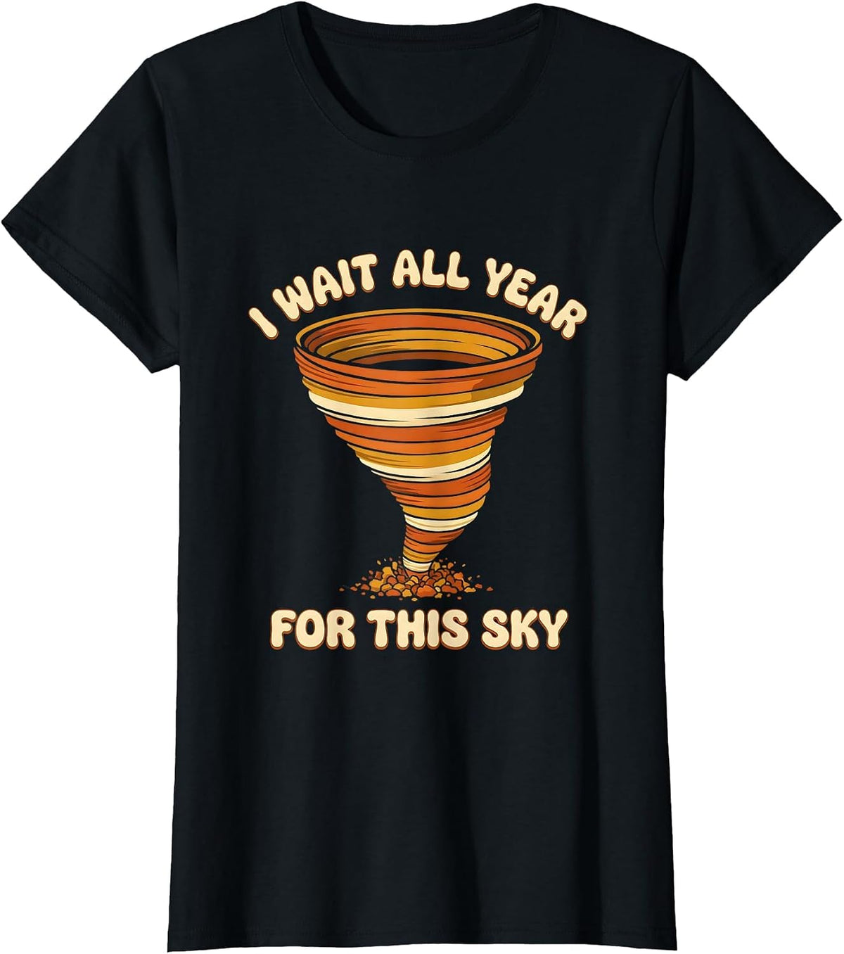 Women's I Wait All Year For This Sky Retro 70s Tornado Chaser T-Shirt - Black