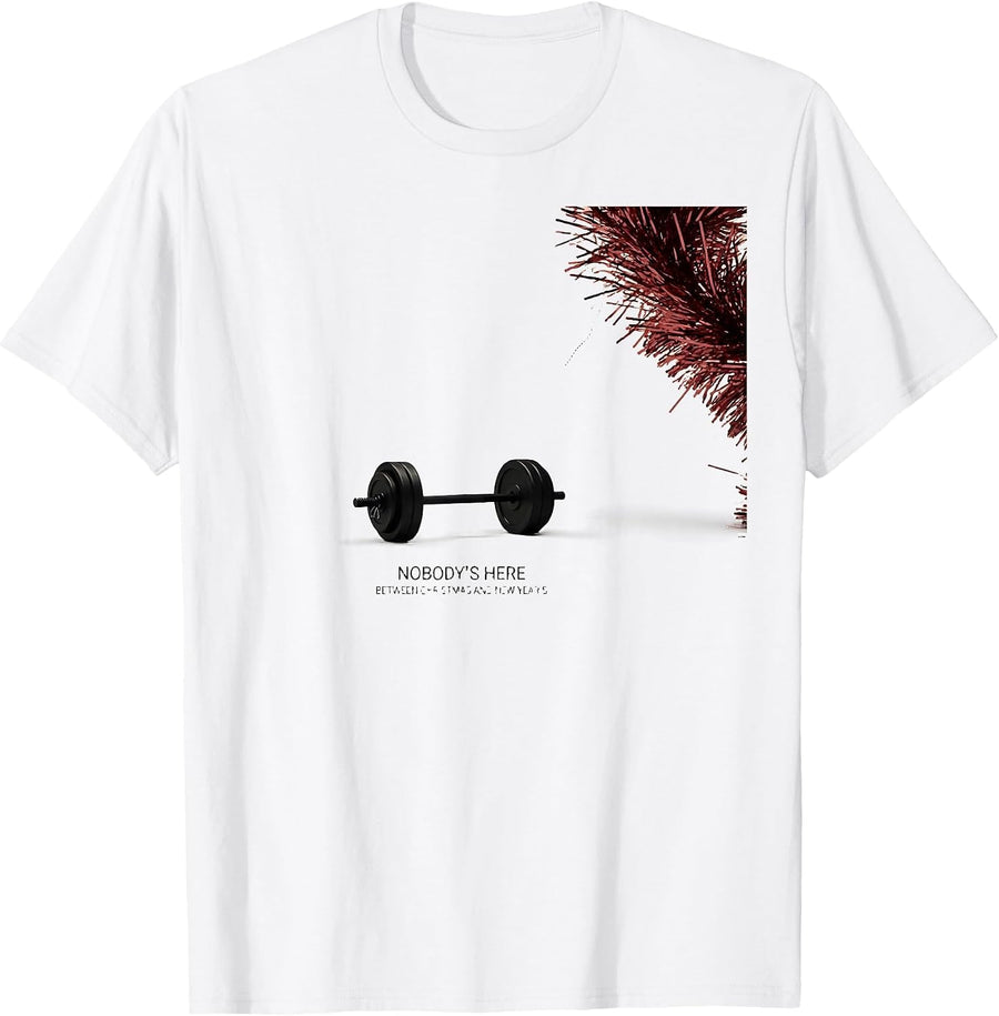 Men's Nobody's Here Between Christmas And New Year's Funny T-Shirt - White