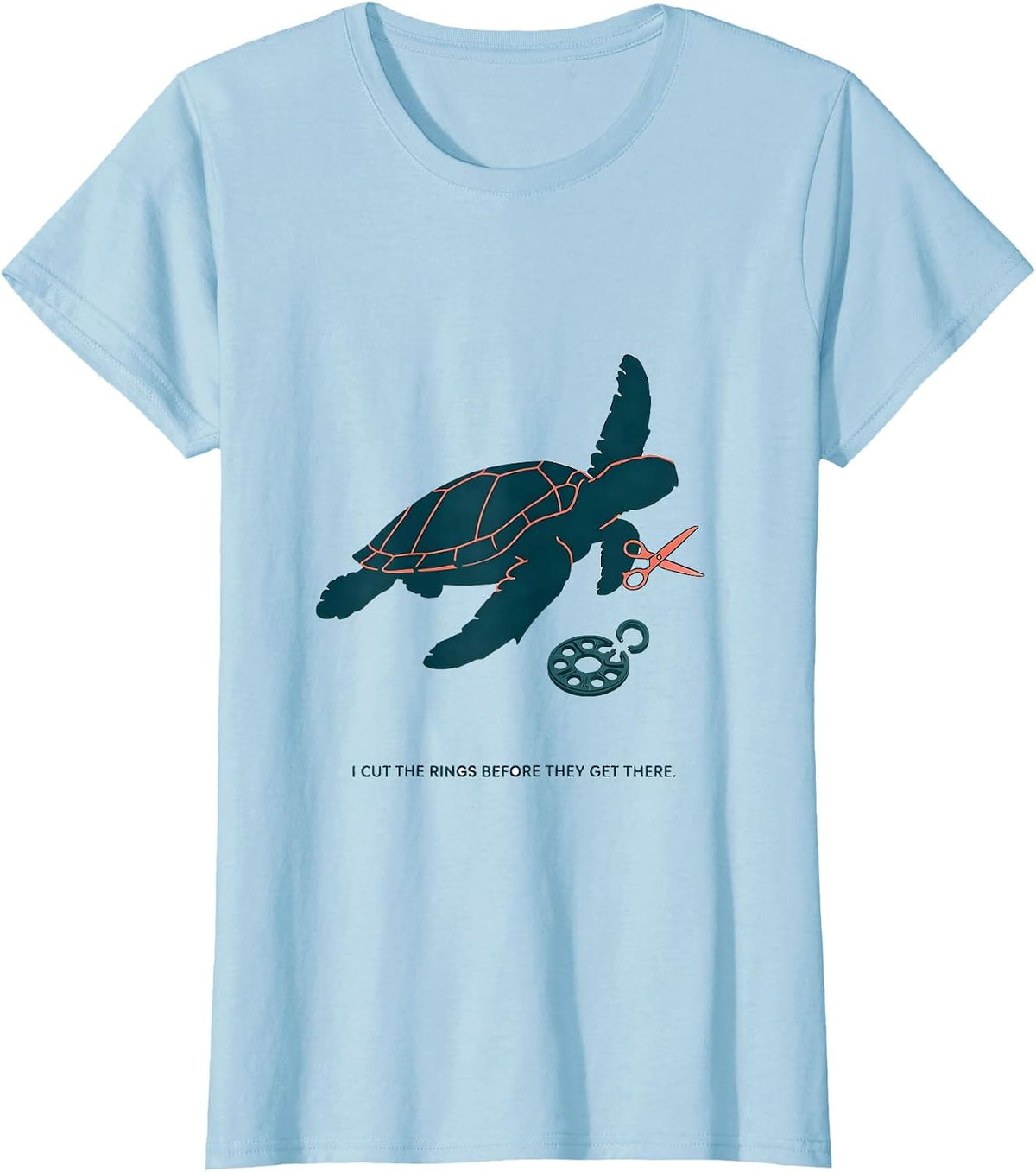 Women's I Cut The Rings Before They Get There Funny Sea Turtle T-Shirt - Baby Blue