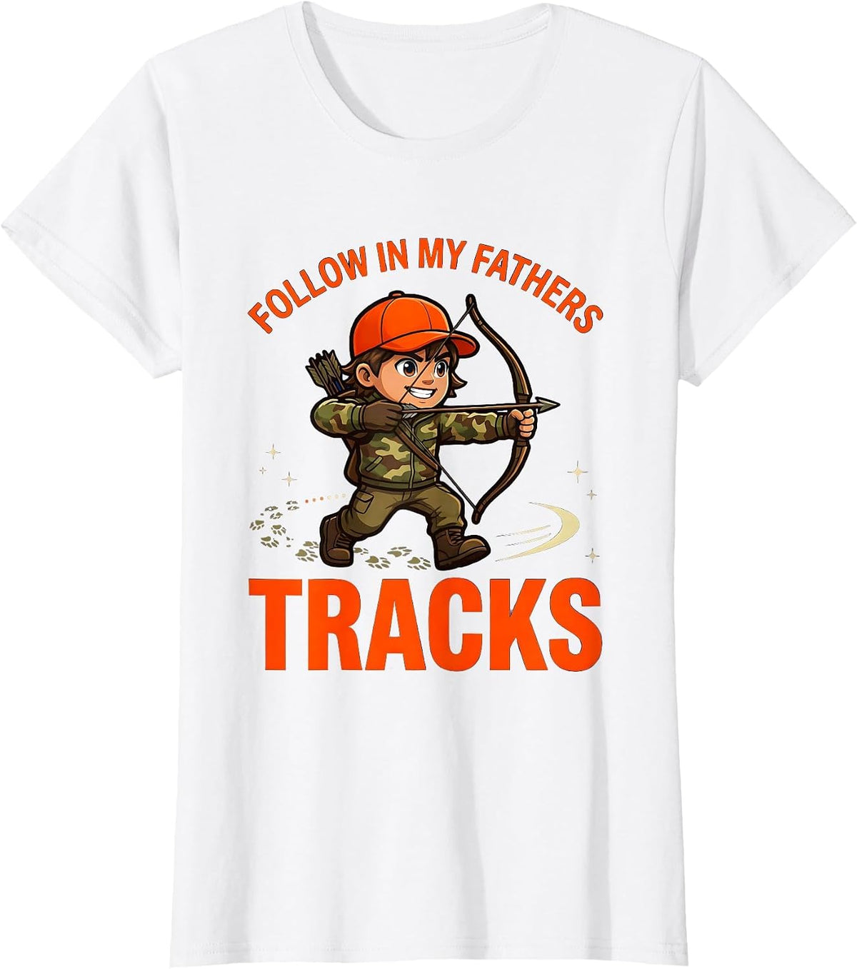 FOLLOW IN MY FATHERS TRACKS Funny Deer Hunter Dad Gift T-Shirt - White