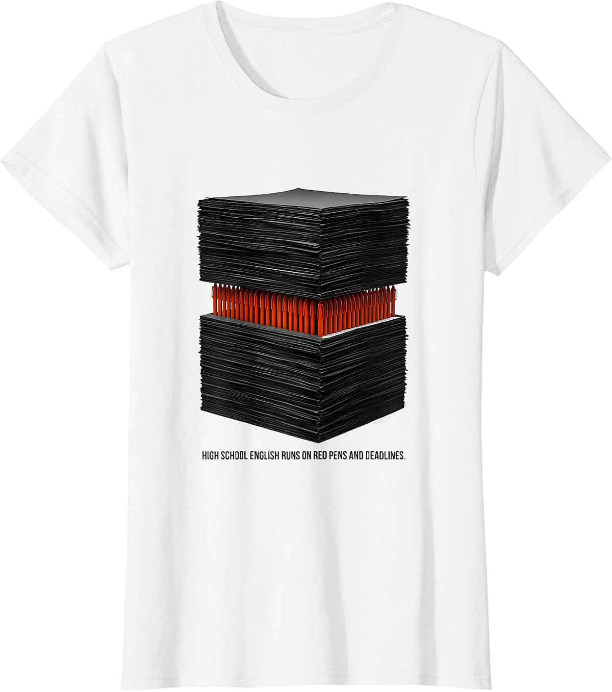 Women's High School English Runs On Red Pens And Deadlines Teacher T-Shirt - White