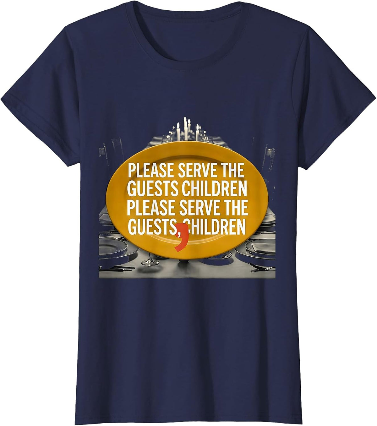 Women's Please Serve Guests Children Funny Grammar Teacher T-Shirt - Navy Blue