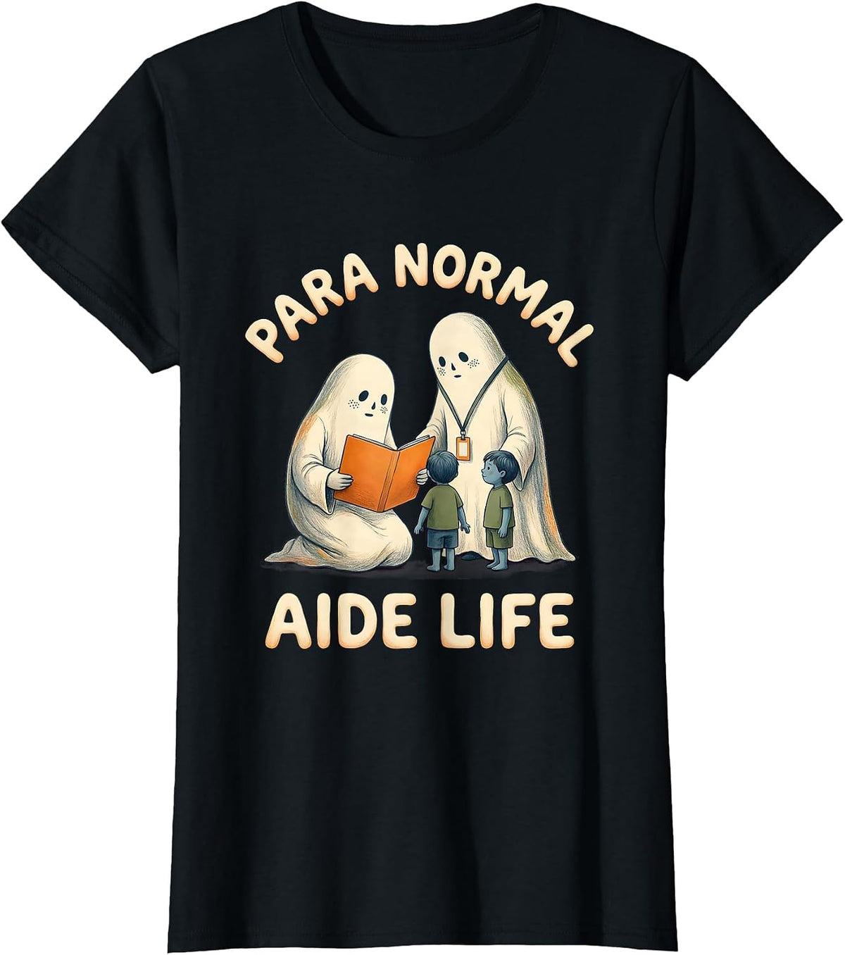 Para Normal Aide Life Storybook Ghost Paraeducator Halloween T-Shirt - Black