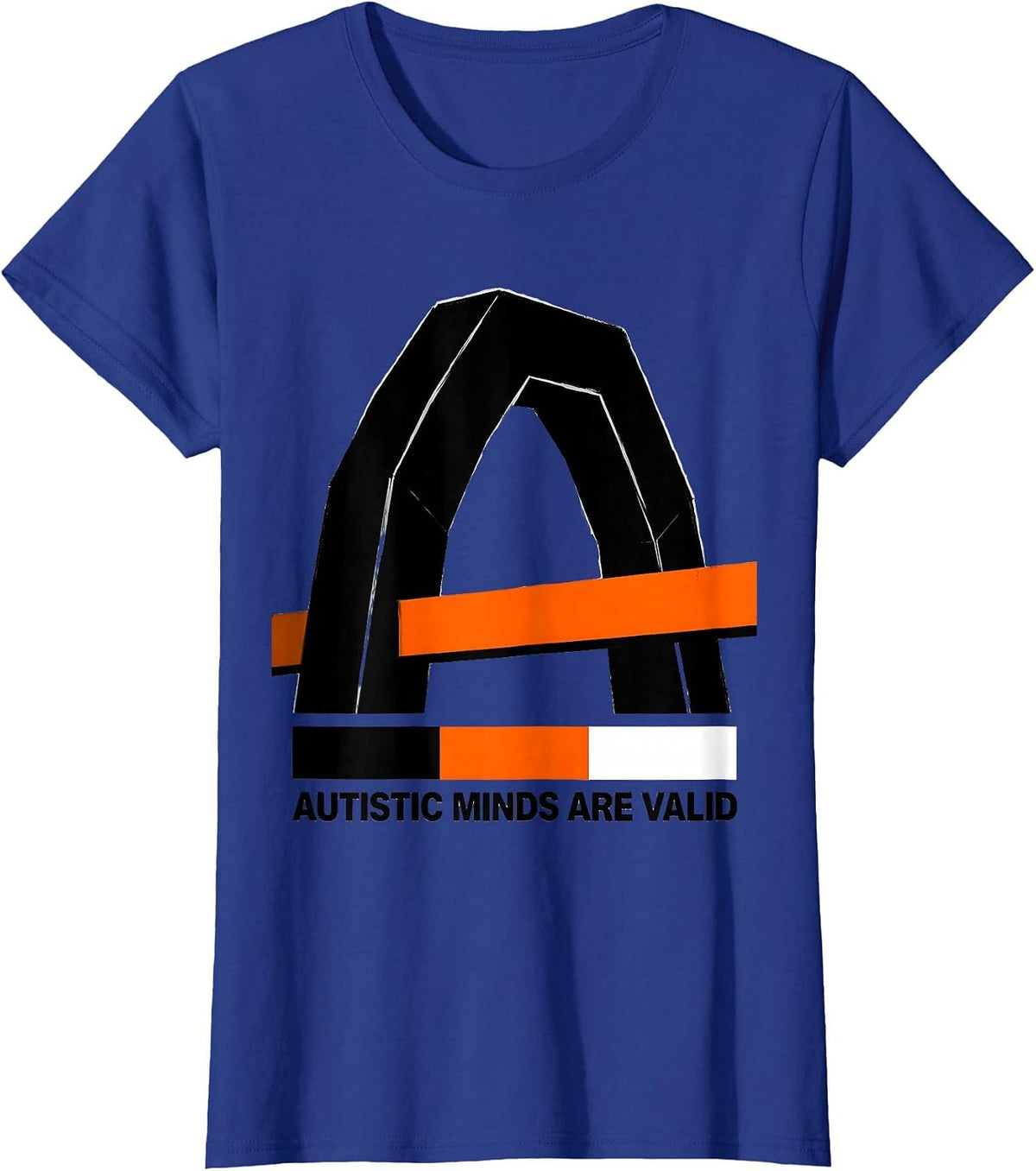 Women's Autistic Minds Are Valid Brutalist Neurodiversity Awareness T-Shirt - Royal Blue