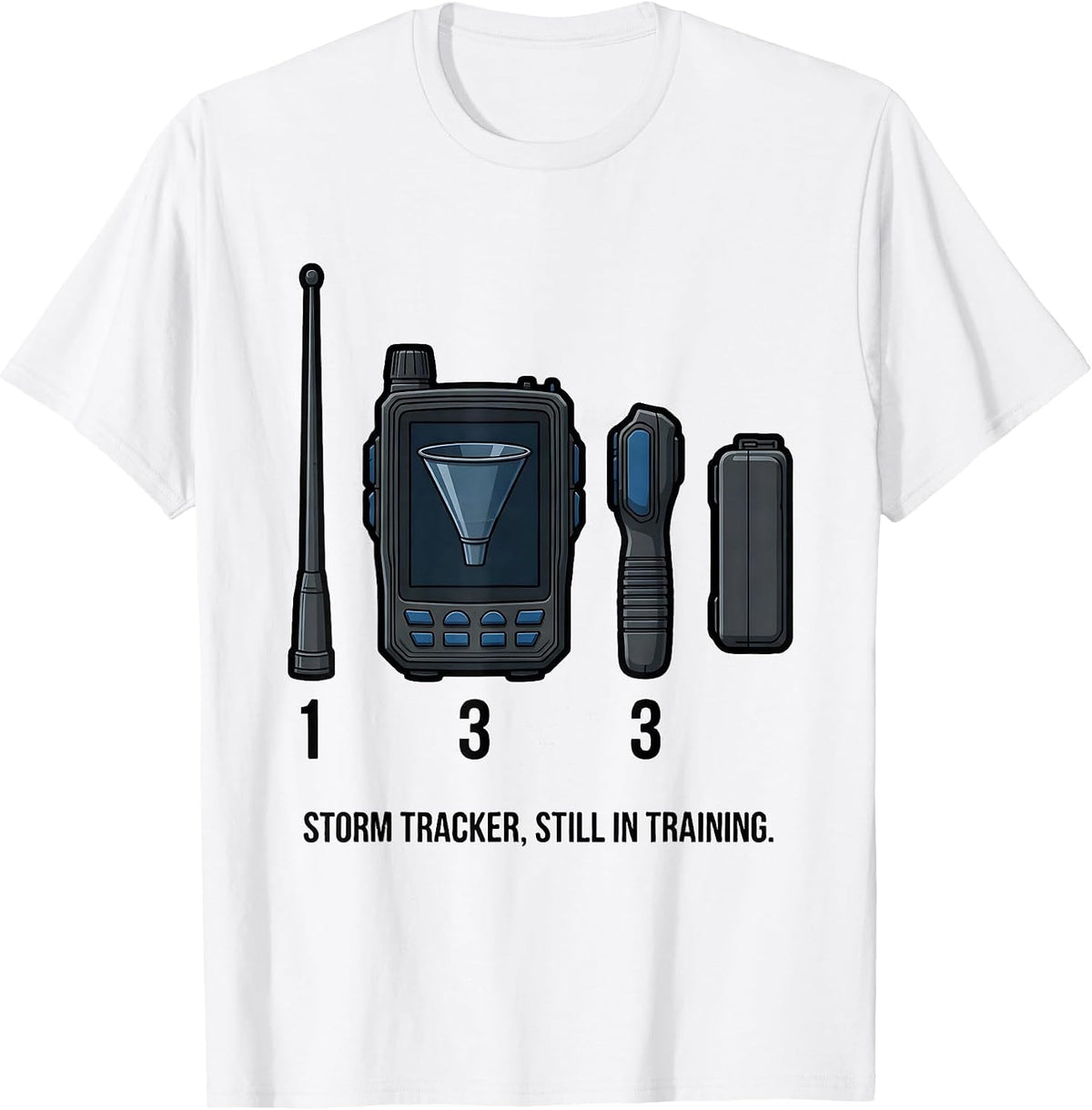 Men's Storm Tracker Still In Training Funny Meteorology Storm T-Shirt - White