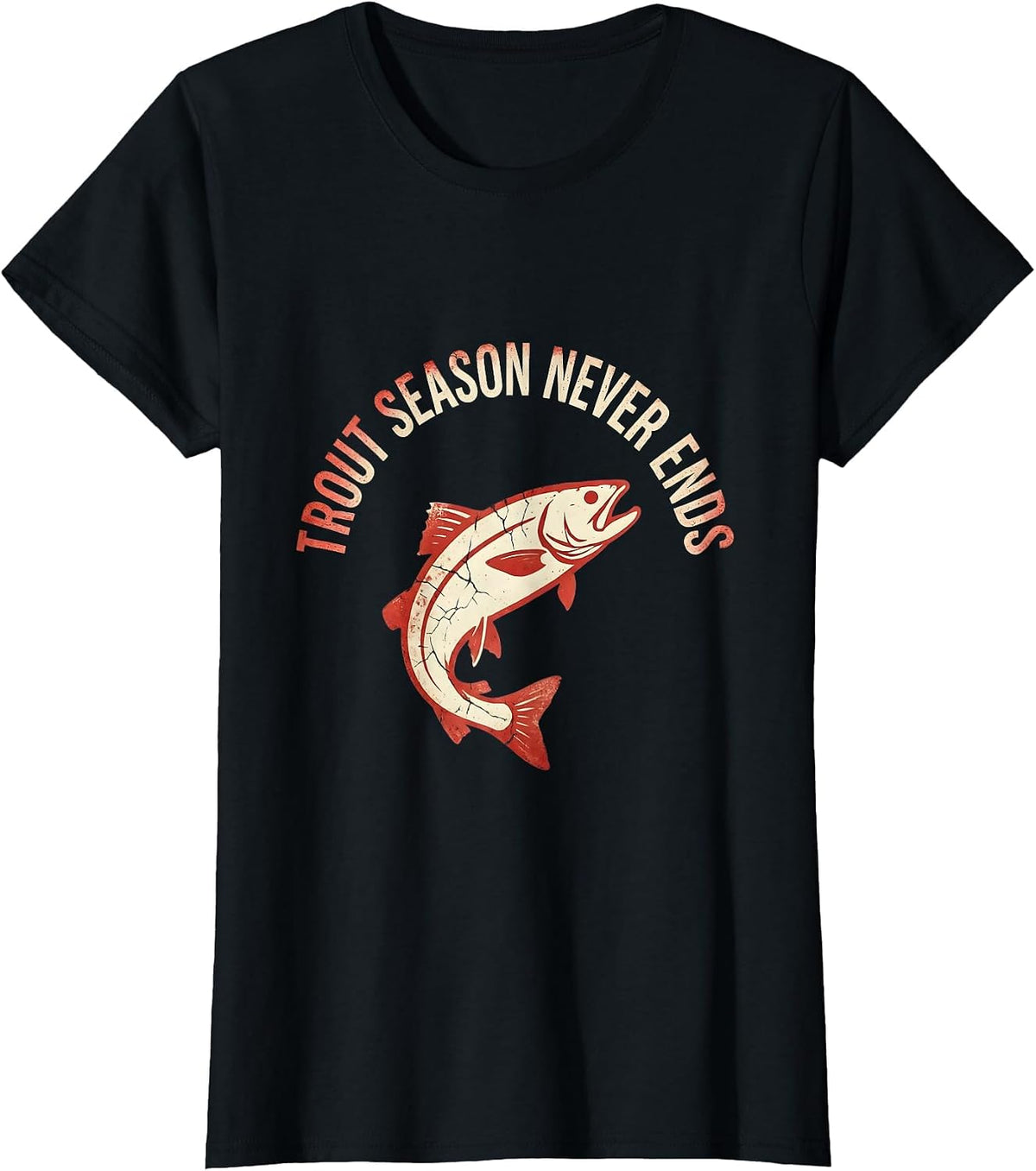 Women's Fish Around and Find Trout Fishing Design T-Shirt - Black