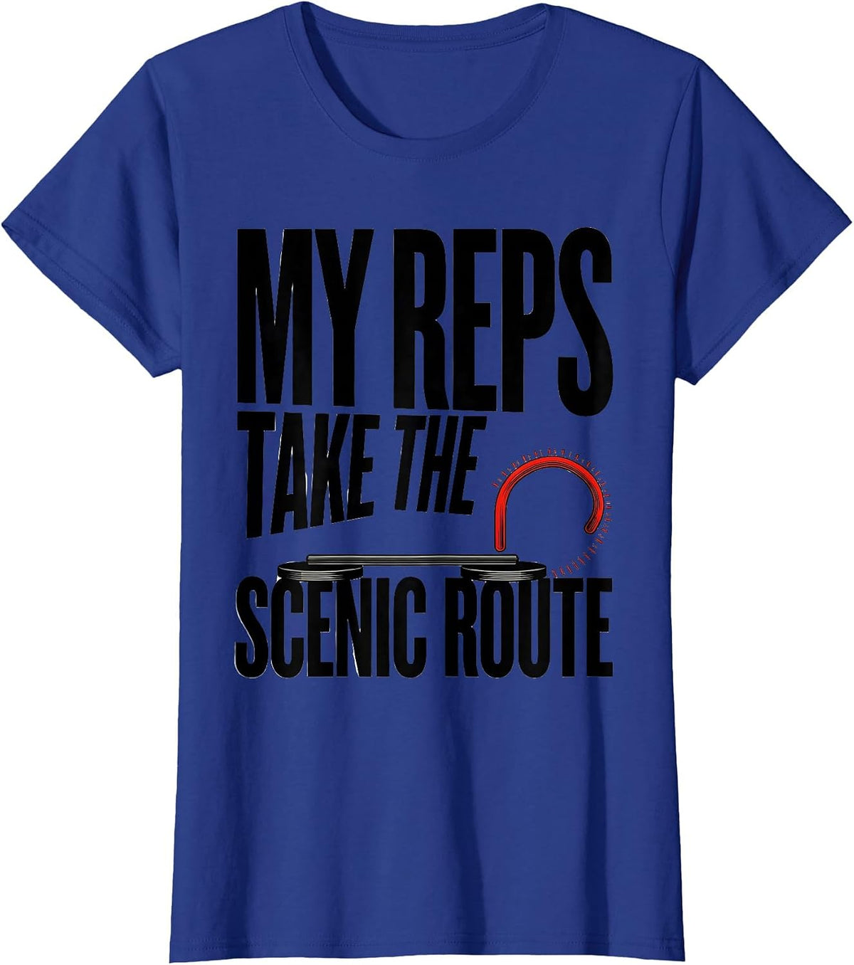 Women's My Reps Take The Scenic Route Funny Gym Weightlifting T-Shirt - Royal Blue